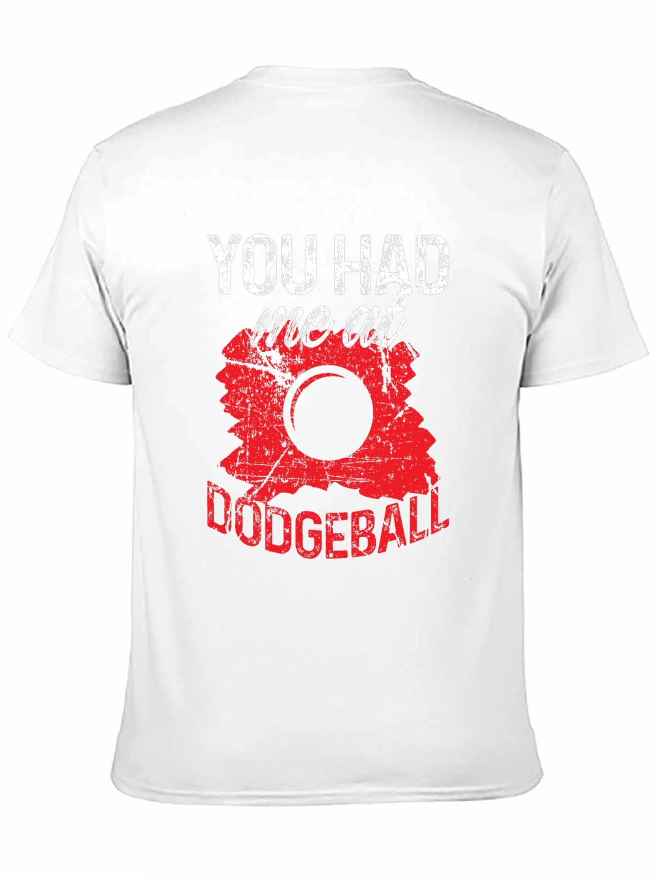 Funny Dodgeball T-Shirt - You Had Me At Dodgeball