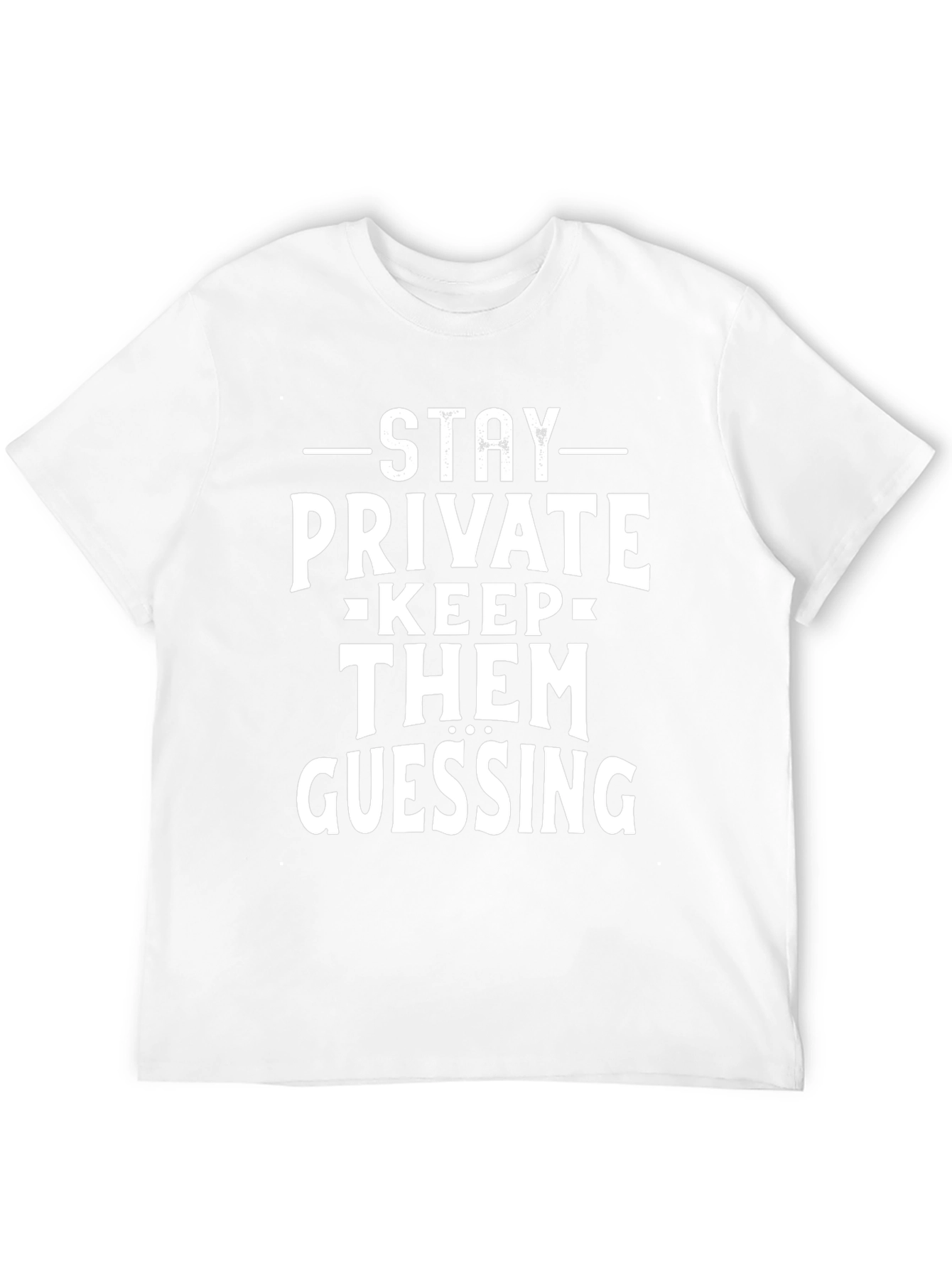 Stay Private Keep Them Guessing Black Tee