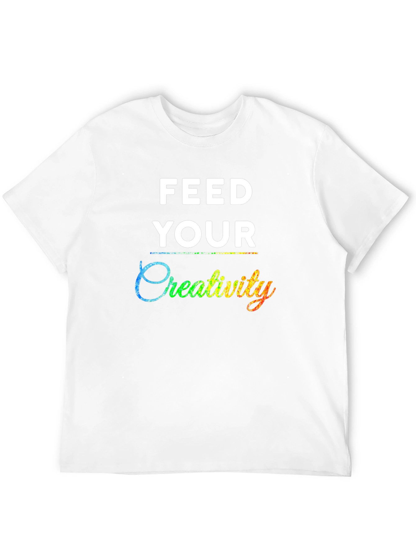 Feed Your Creativity T-Shirt - Graphic Tee