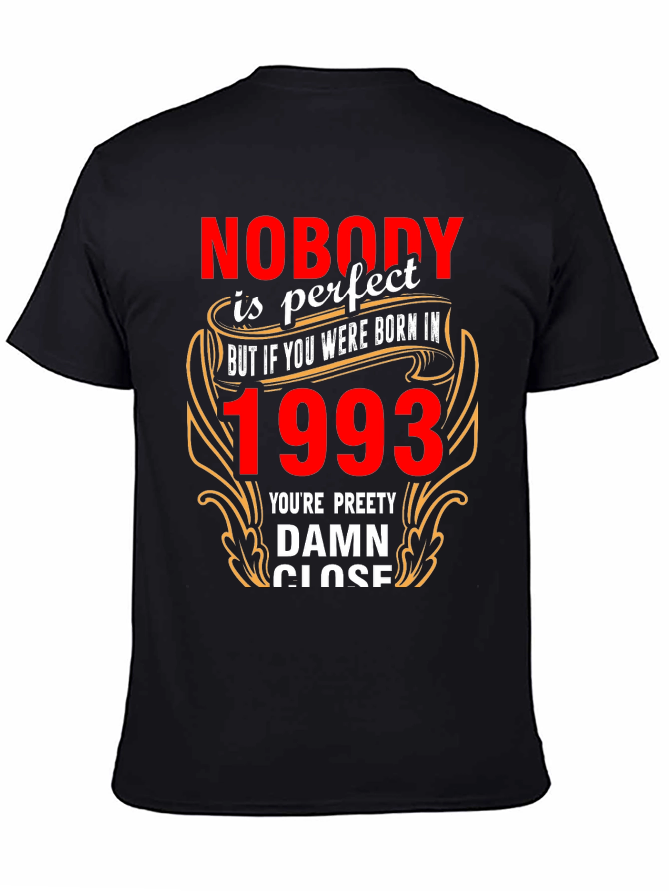 Born in 1993 Graphic T-Shirt
