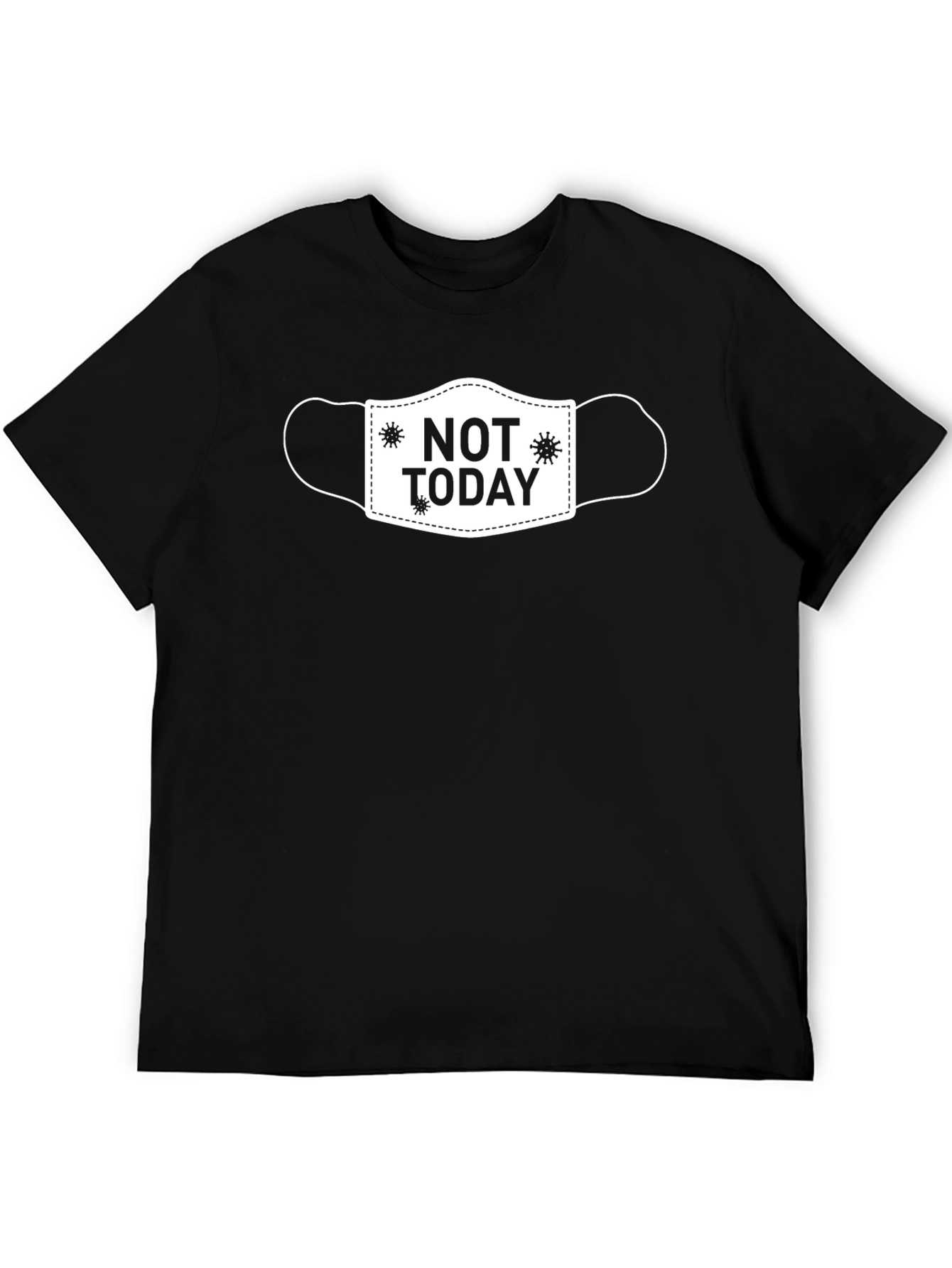 Not Today Mask T-Shirt Funny Sarcastic Graphic Tee