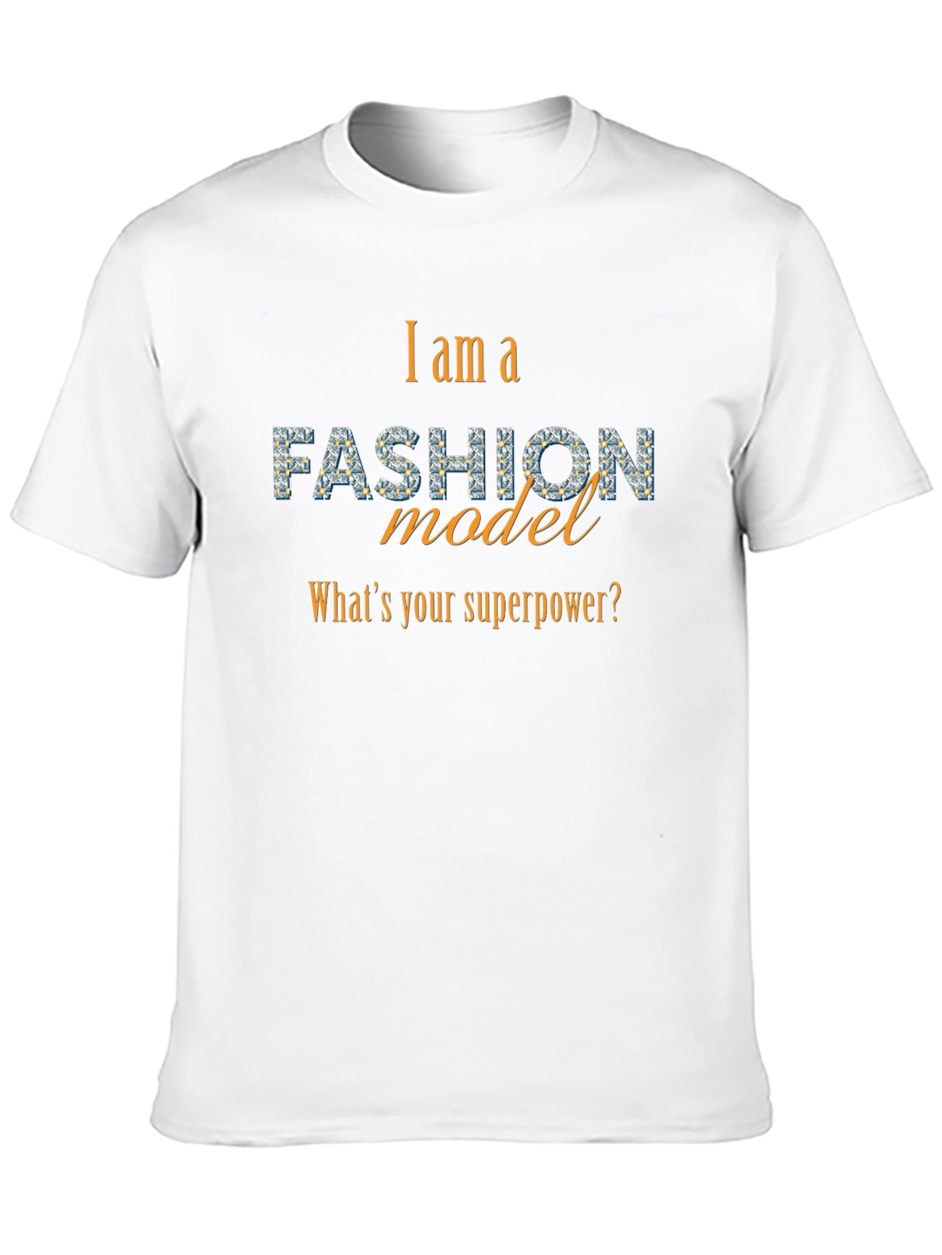 Fashion Model Graphic Tee - Whats Your Superpower?