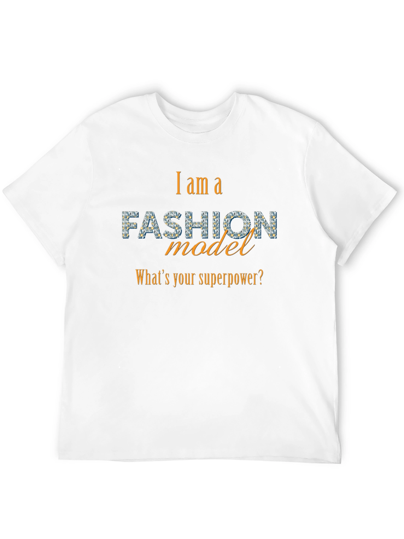 Fashion Model Graphic Tee - Whats Your Superpower?
