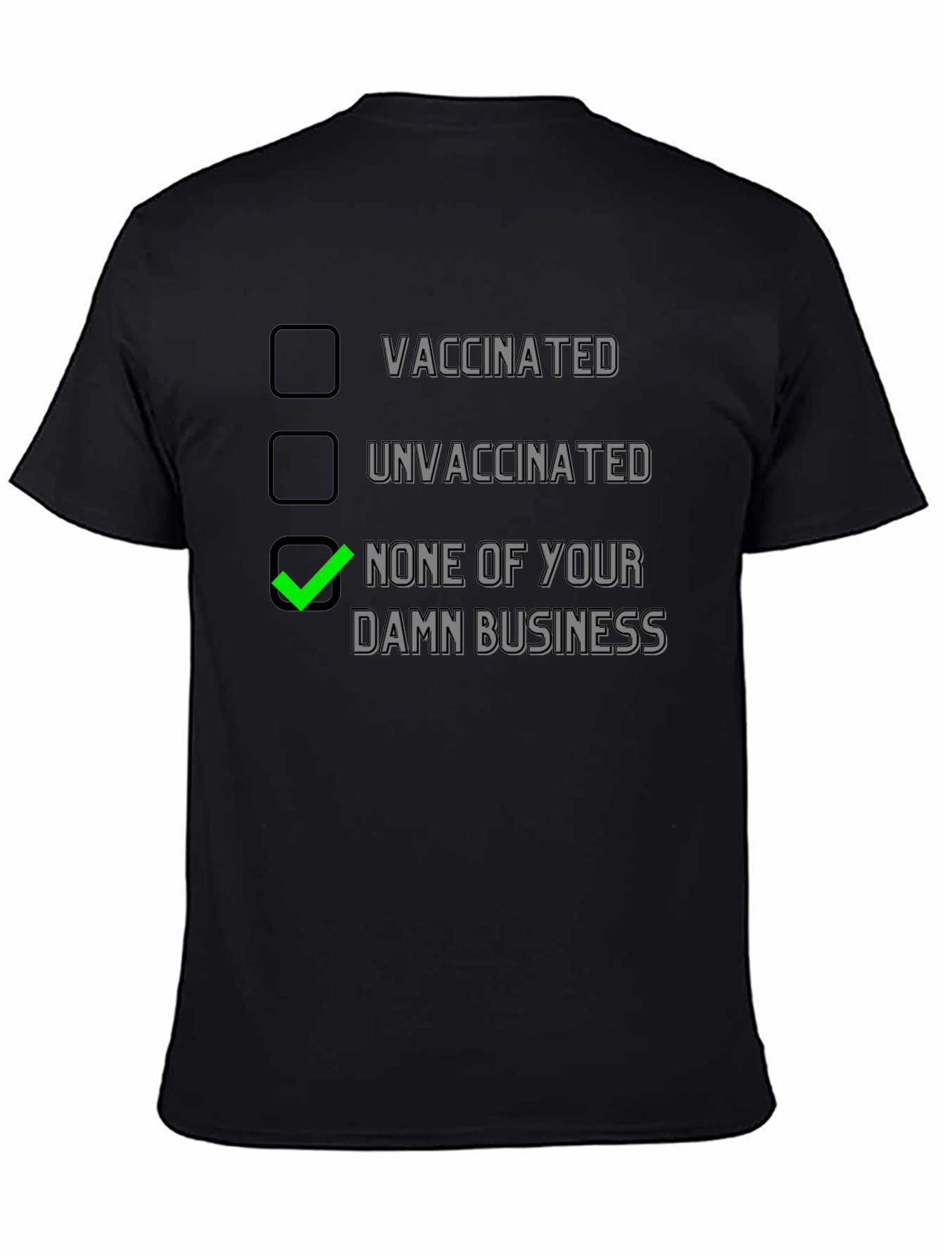 Vaccination Status T-Shirt - None Of Your Damn Business