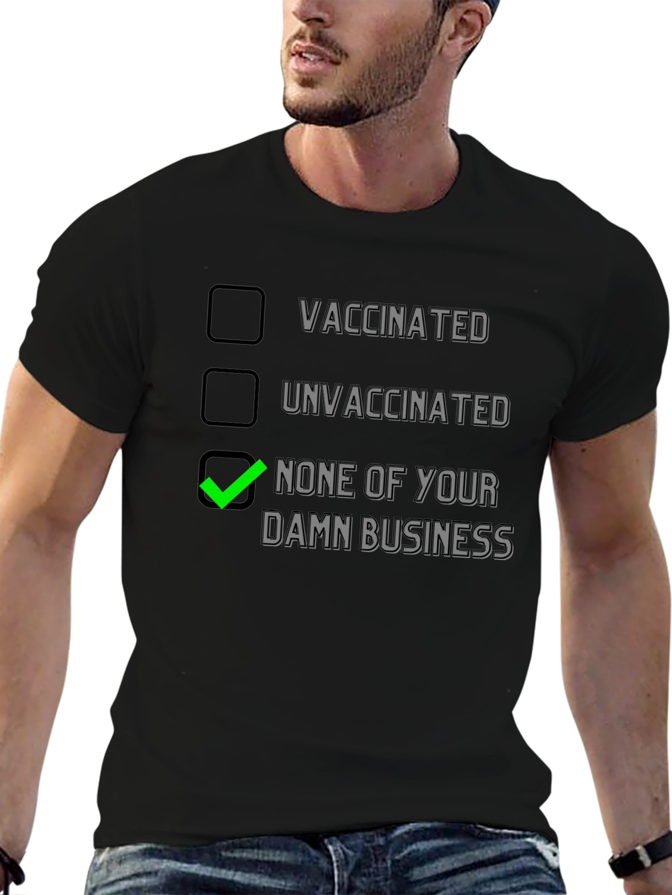 Vaccination Status T-Shirt - None Of Your Damn Business