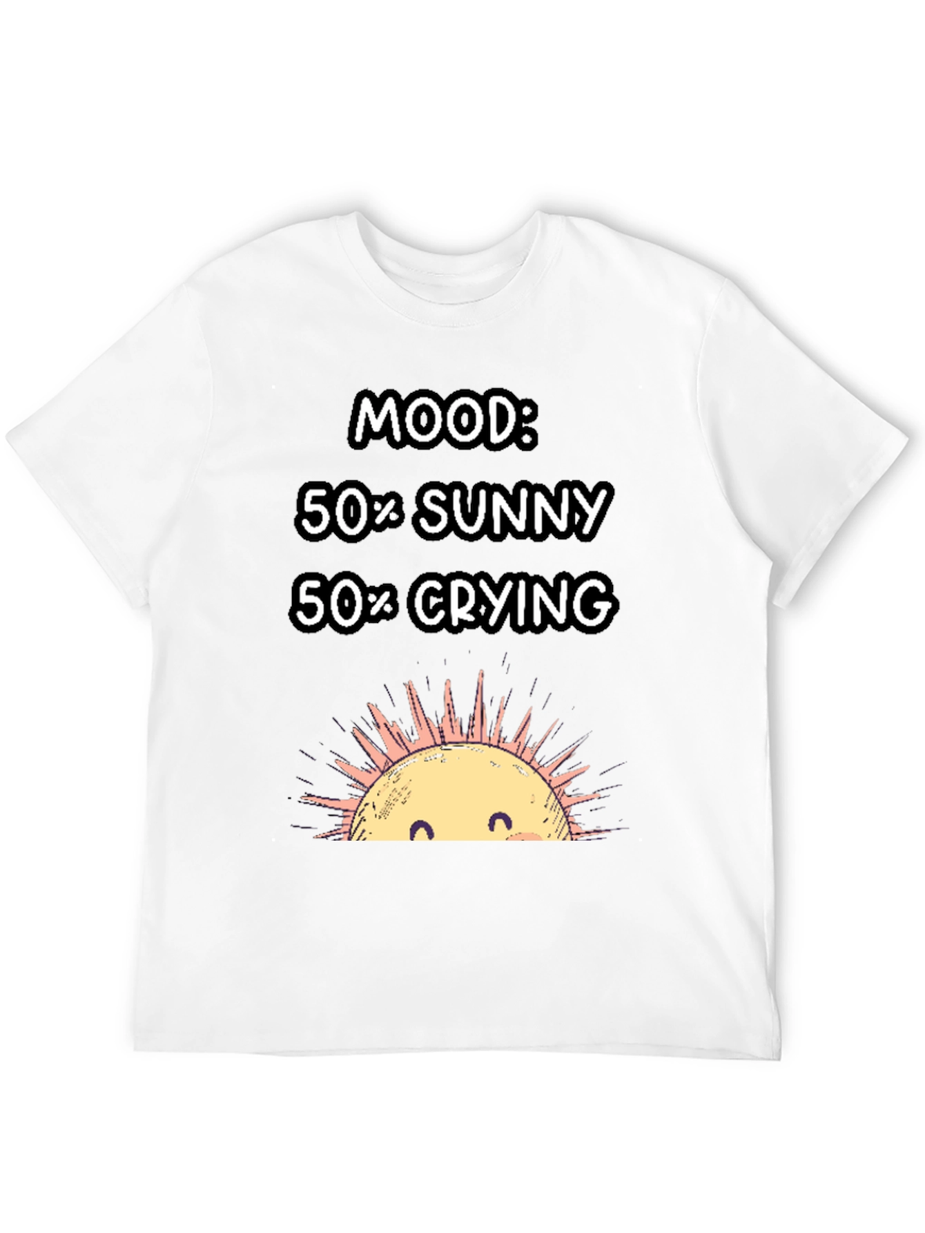 Mood 50% Sunny 50% Crying Graphic T-Shirt