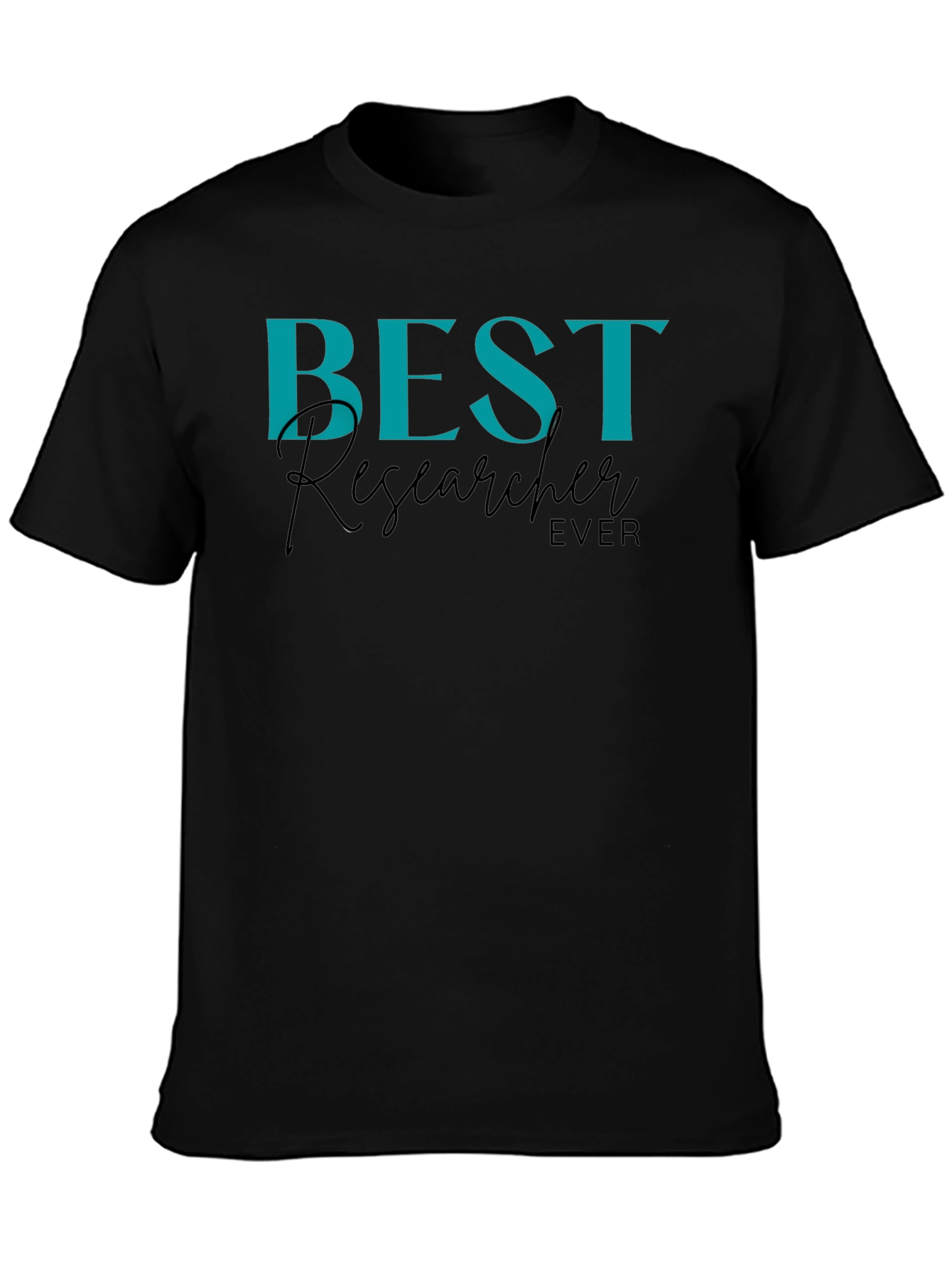 Best Researcher Ever T-Shirt | Black