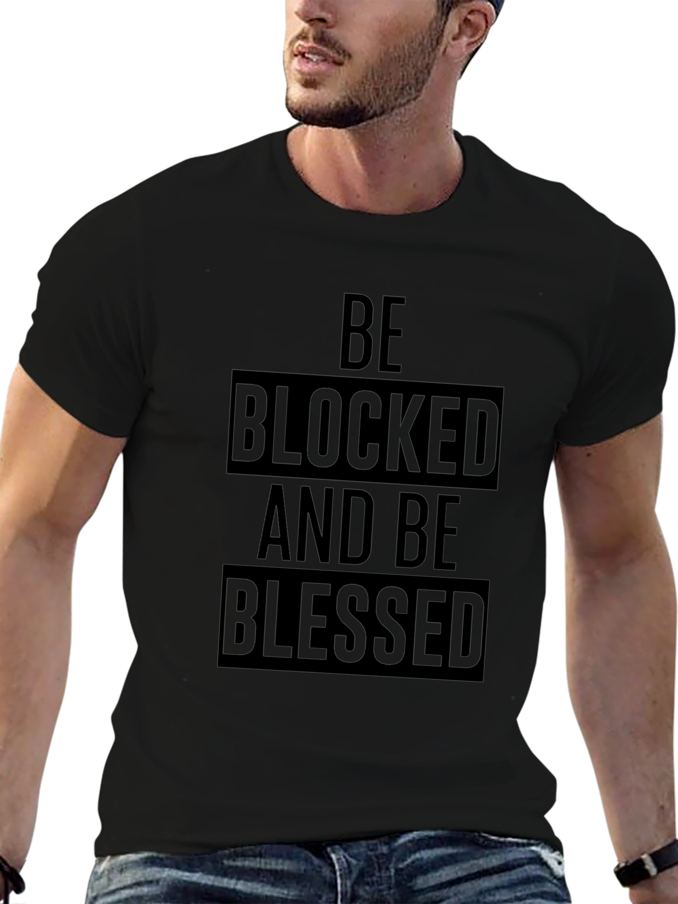 Be Blocked and Be Blessed Black T-Shirt