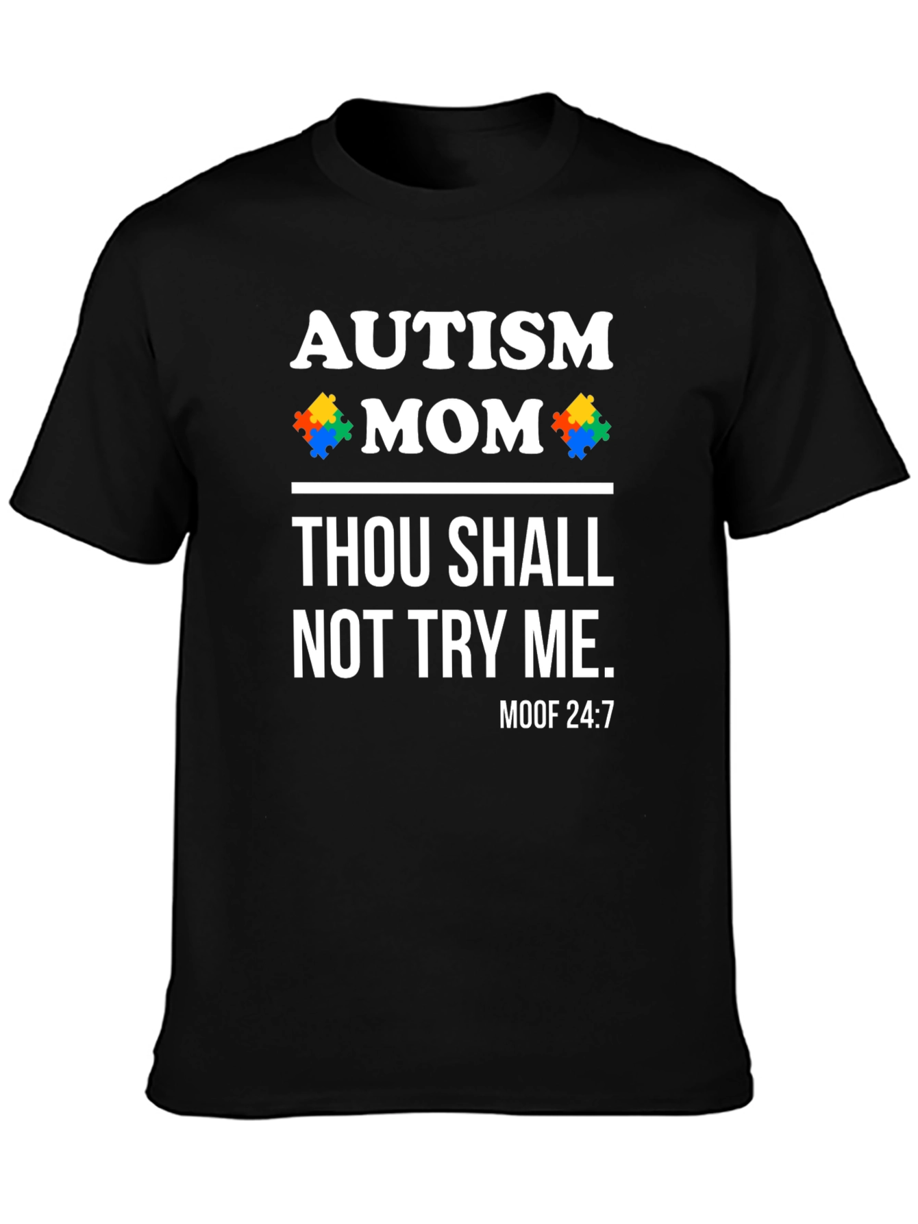 Autism Mom Funny Graphic Tee
