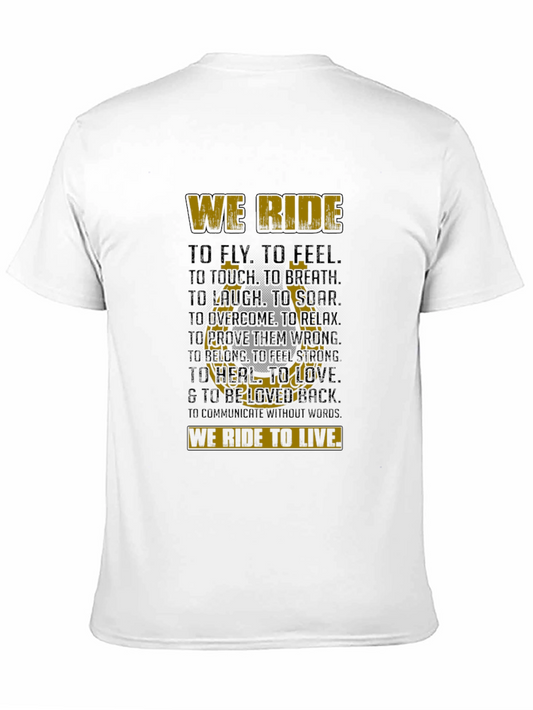 We Ride T-Shirt - Inspirational Biker Tee