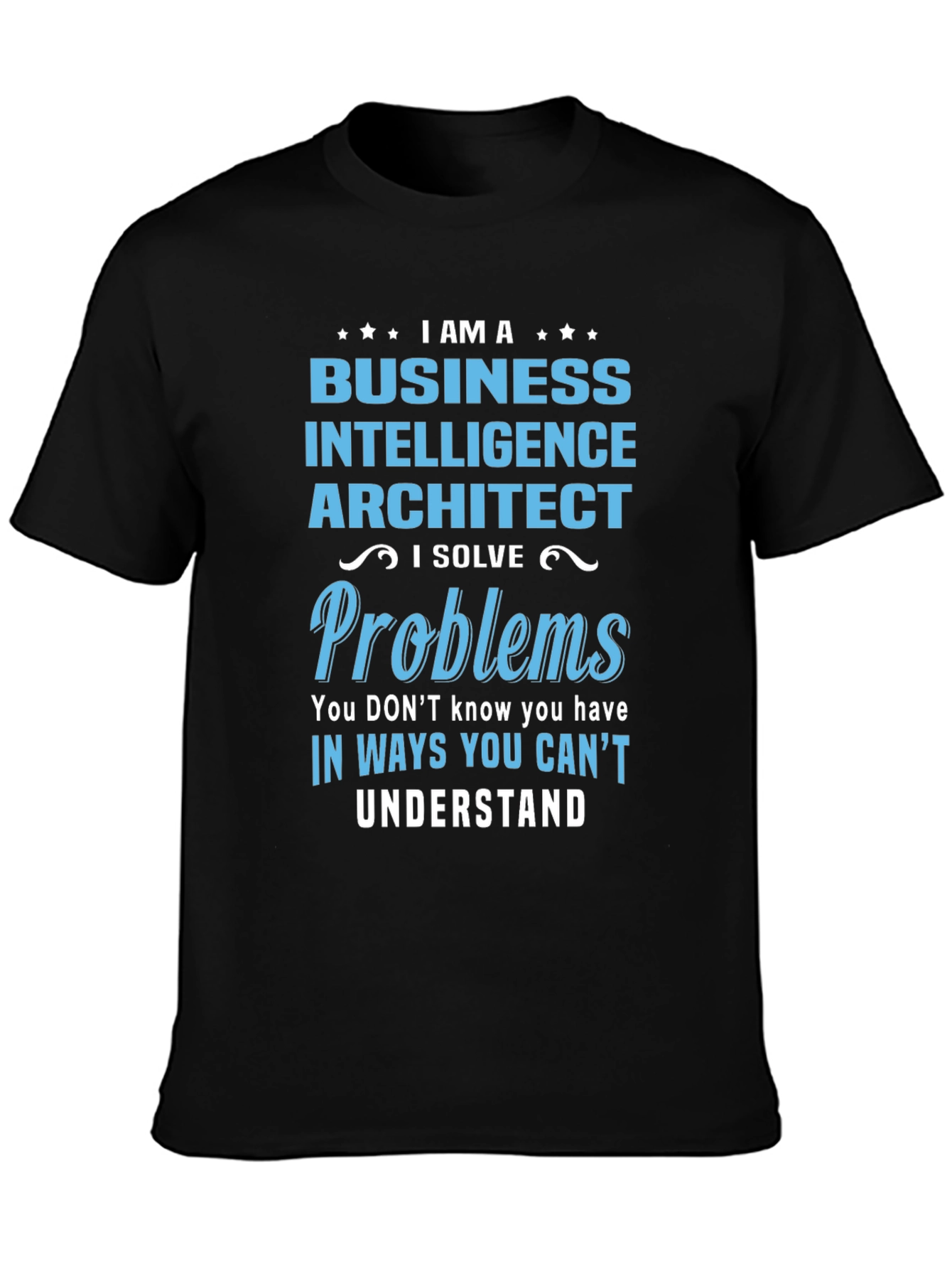 Business Intelligence Architect T-Shirt