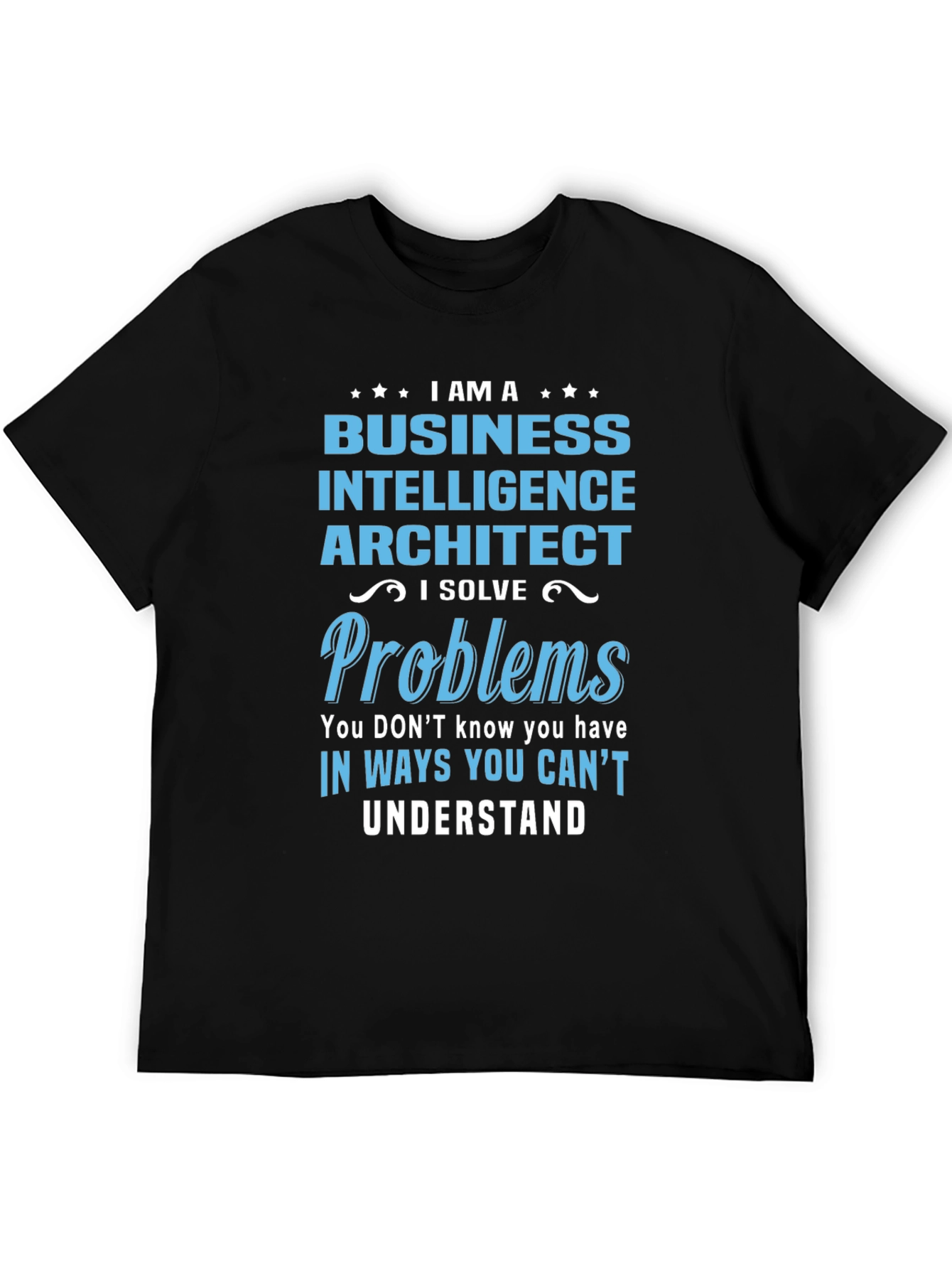 Business Intelligence Architect T-Shirt