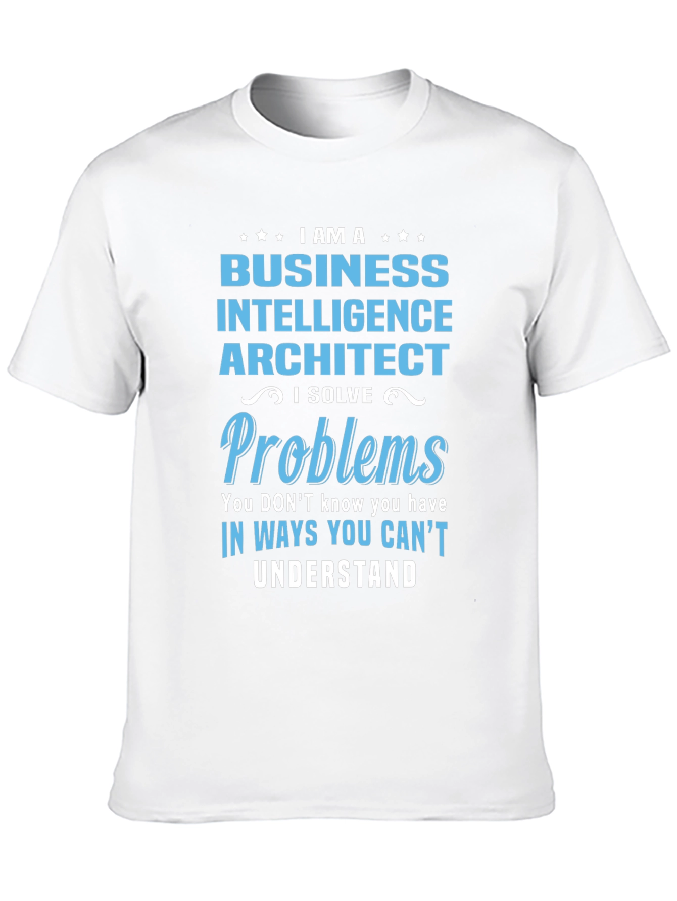 Business Intelligence Architect T-Shirt