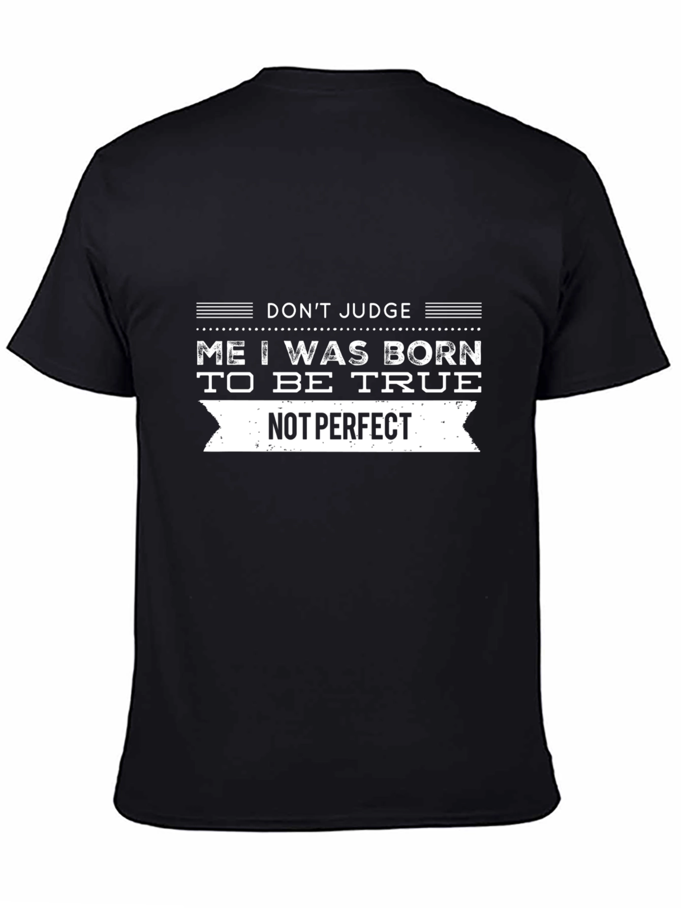 Born To Be True Black Graphic T-Shirt