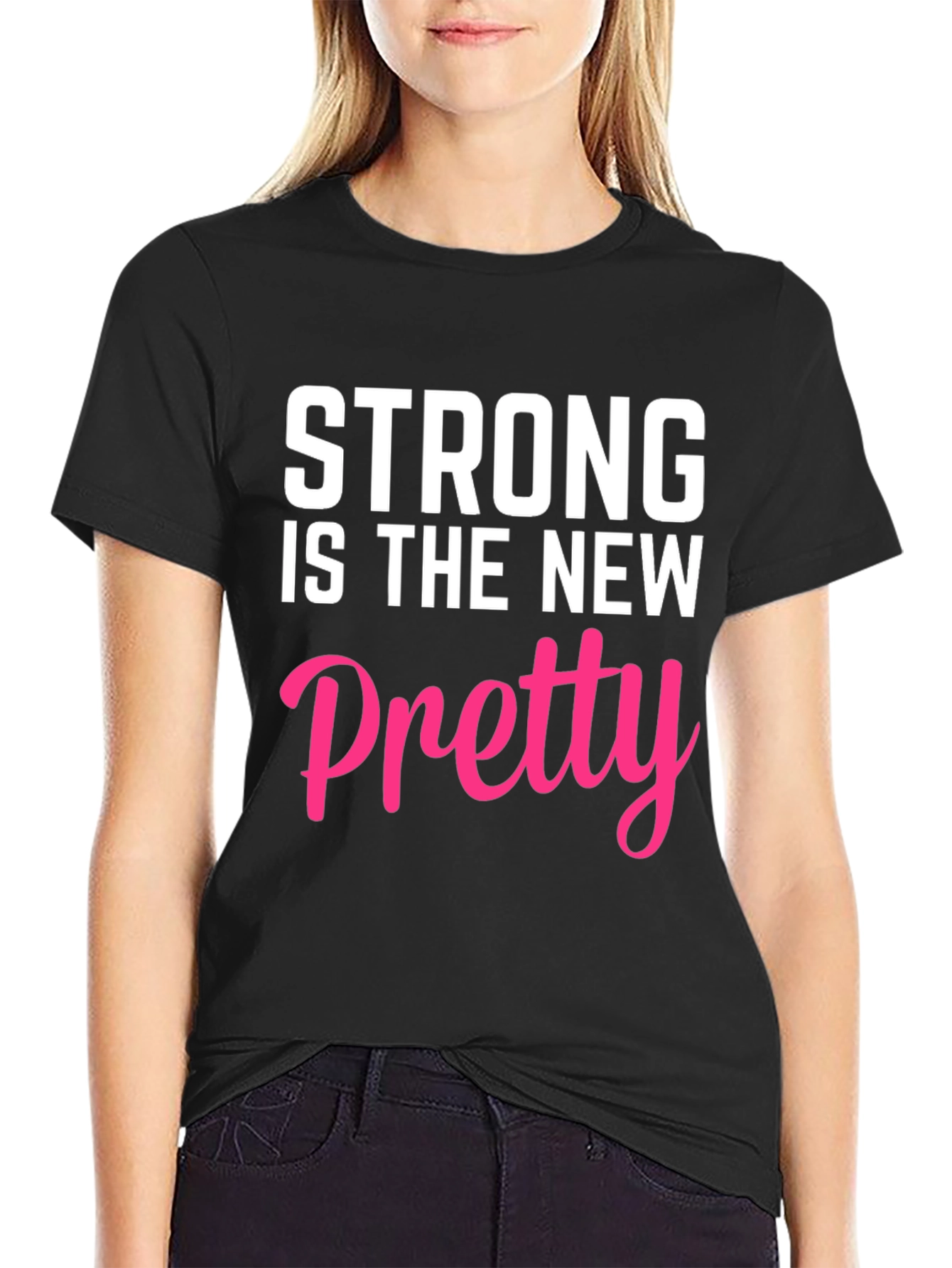 Strong is the New Pretty Graphic Tee