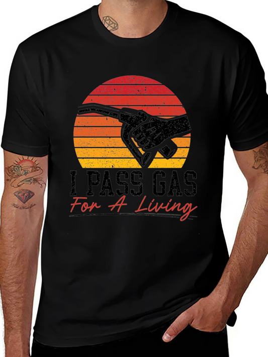 I Pass Gas For A Living Funny T-Shirt