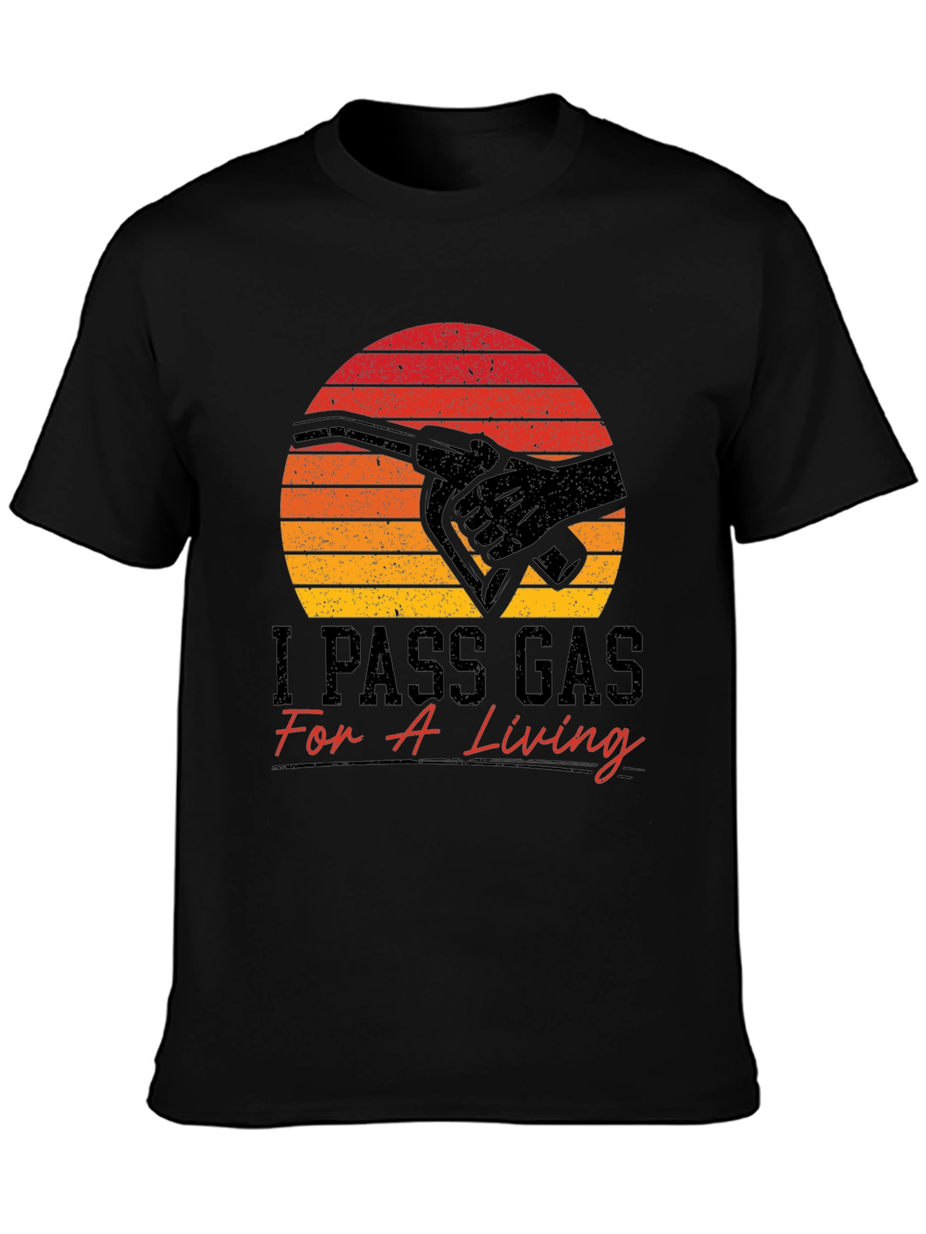 I Pass Gas For A Living Funny T-Shirt