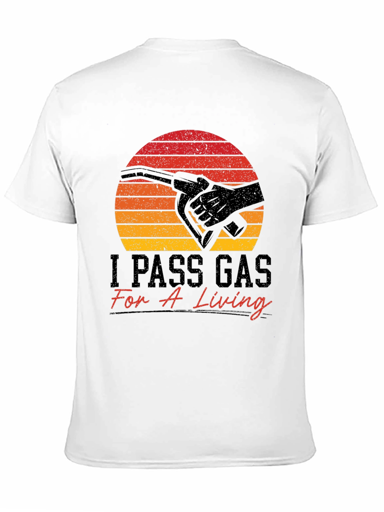 I Pass Gas For A Living Funny T-Shirt