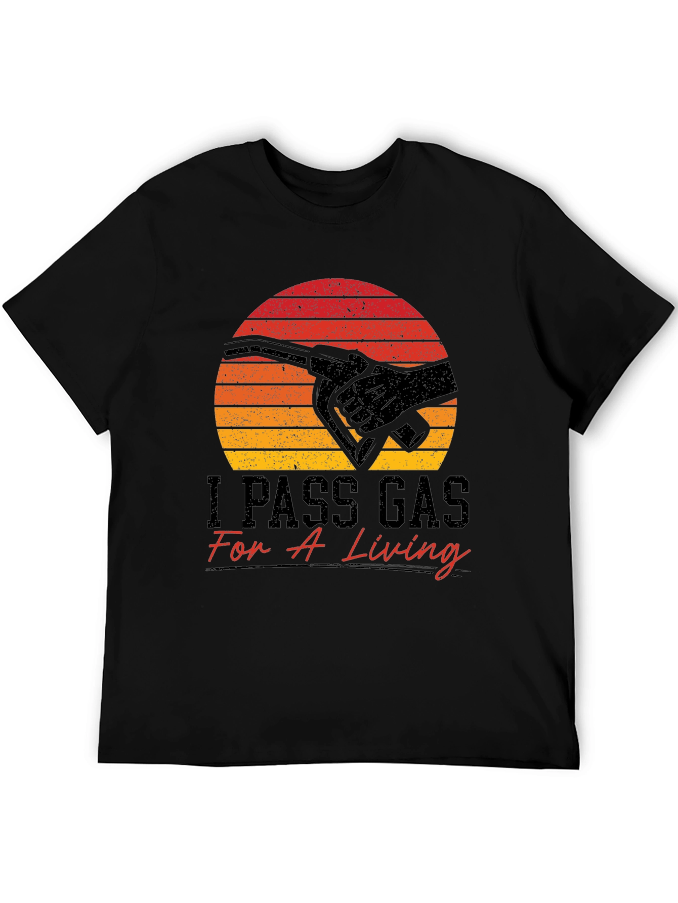 I Pass Gas For A Living Funny T-Shirt