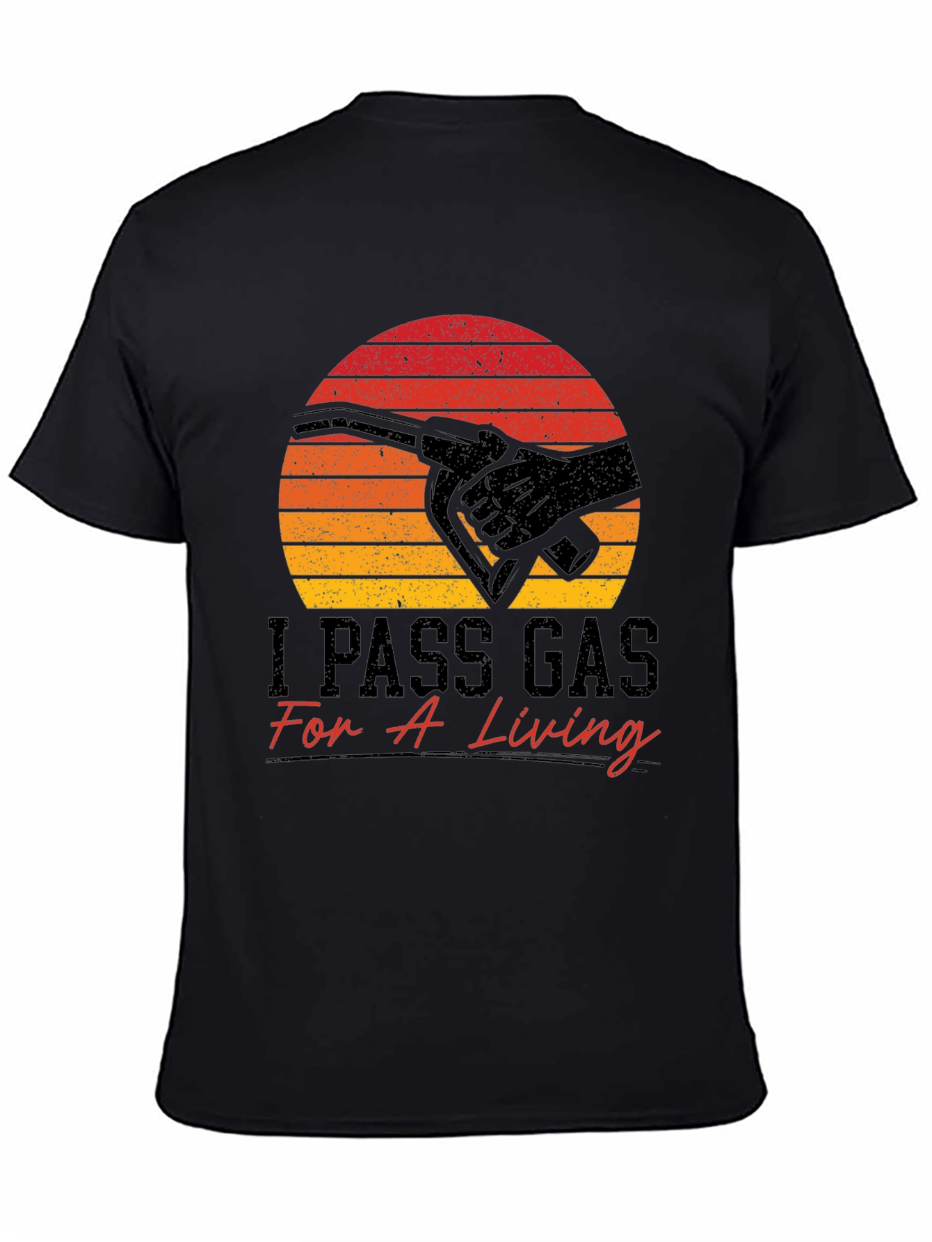 I Pass Gas For A Living Funny T-Shirt