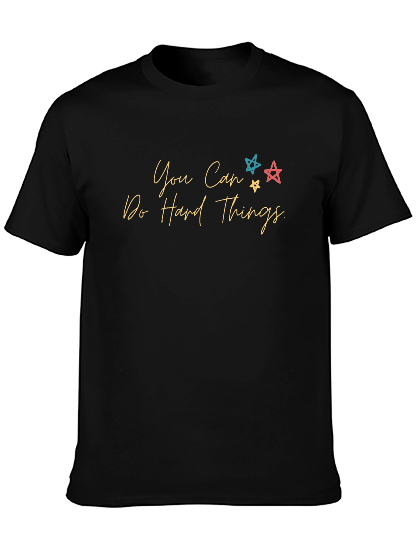 Motivational Black T-Shirt: You Can Do Hard Things