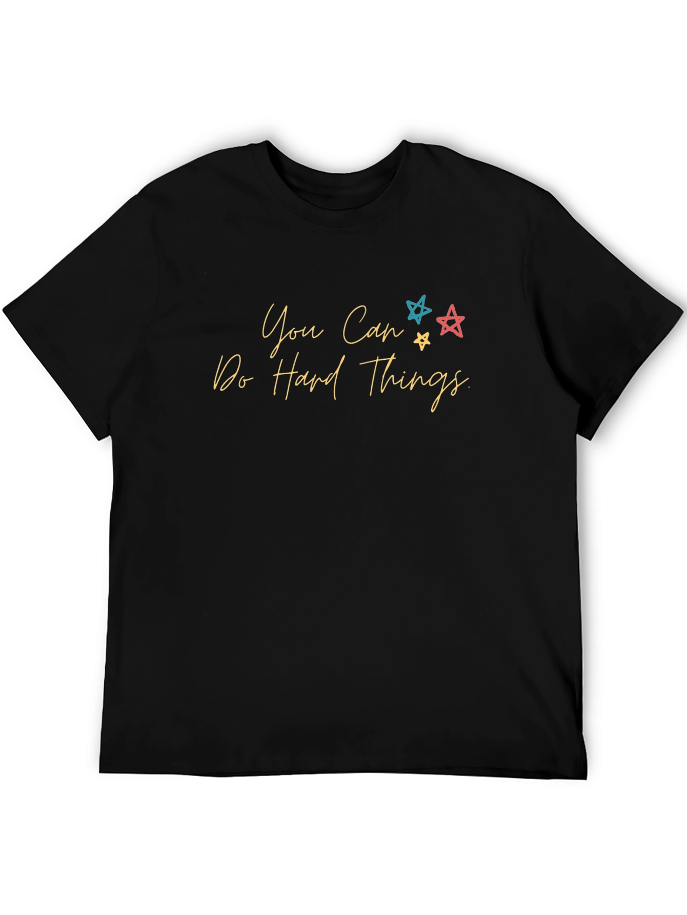 Motivational Black T-Shirt: You Can Do Hard Things