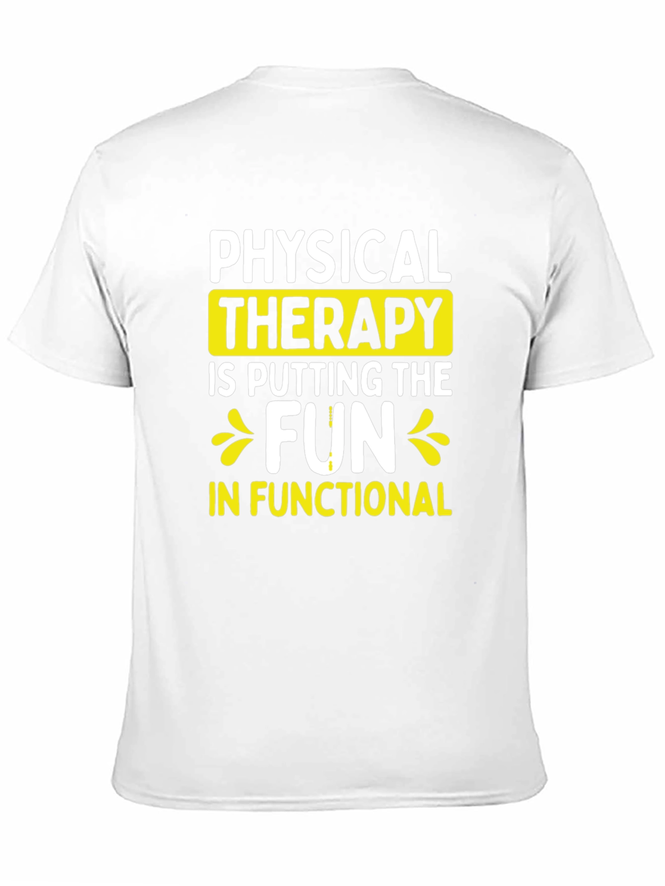 Physical Therapy Fun T-Shirt - Functional Fitness Tee