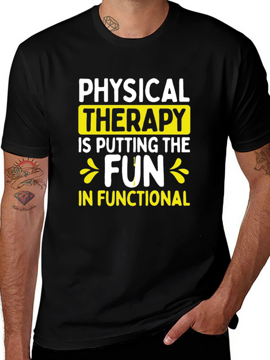 Physical Therapy Fun T-Shirt - Functional Fitness Tee