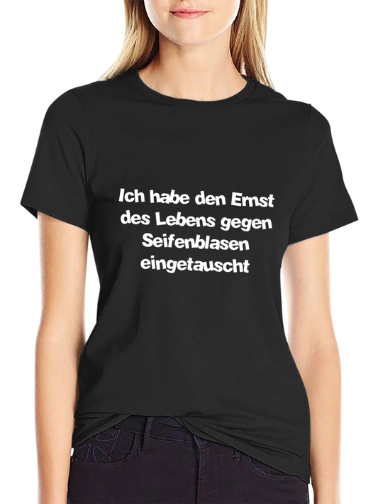 Humorous Black T-Shirt: Ernst des Lebens