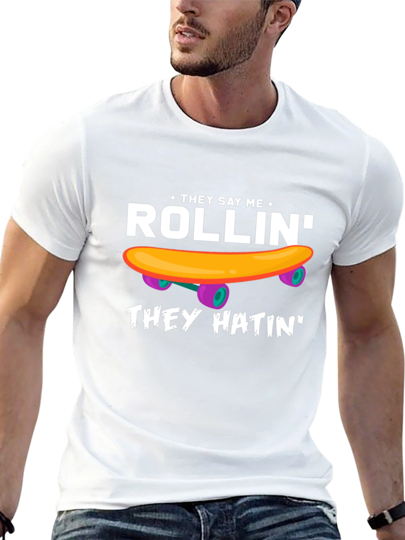 Rollin They Hatin Graphic T-Shirt