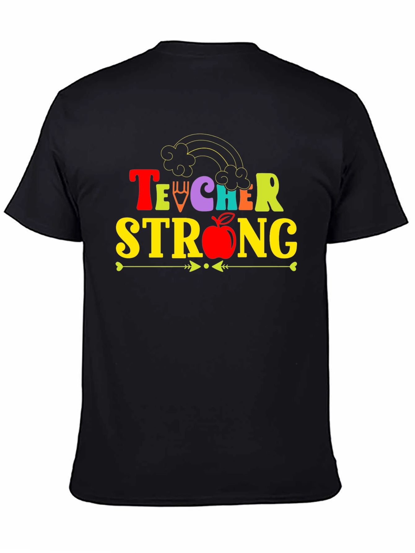 Teacher Strong T-Shirt Teacher Appreciation Tee