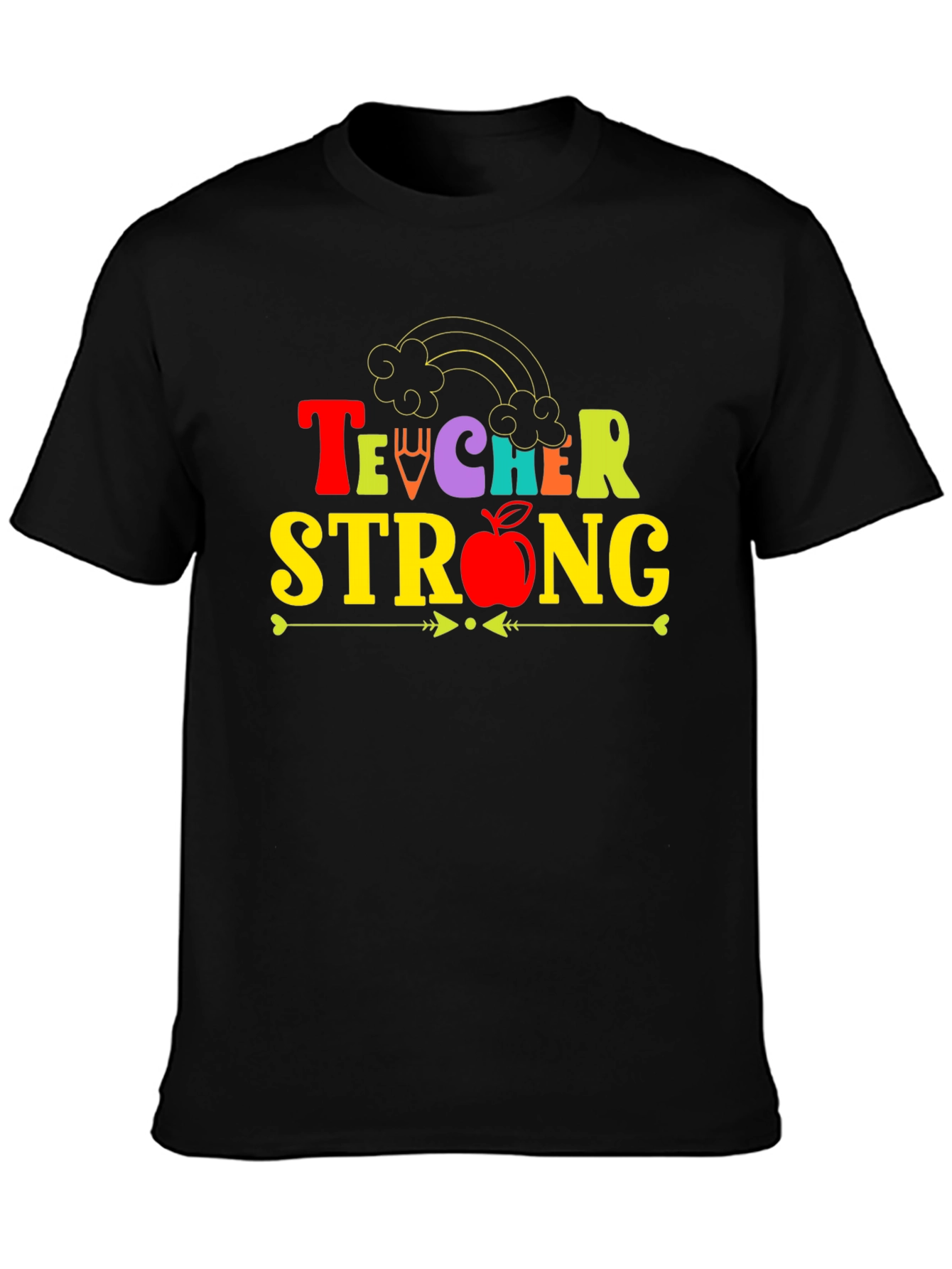 Teacher Strong T-Shirt Teacher Appreciation Tee