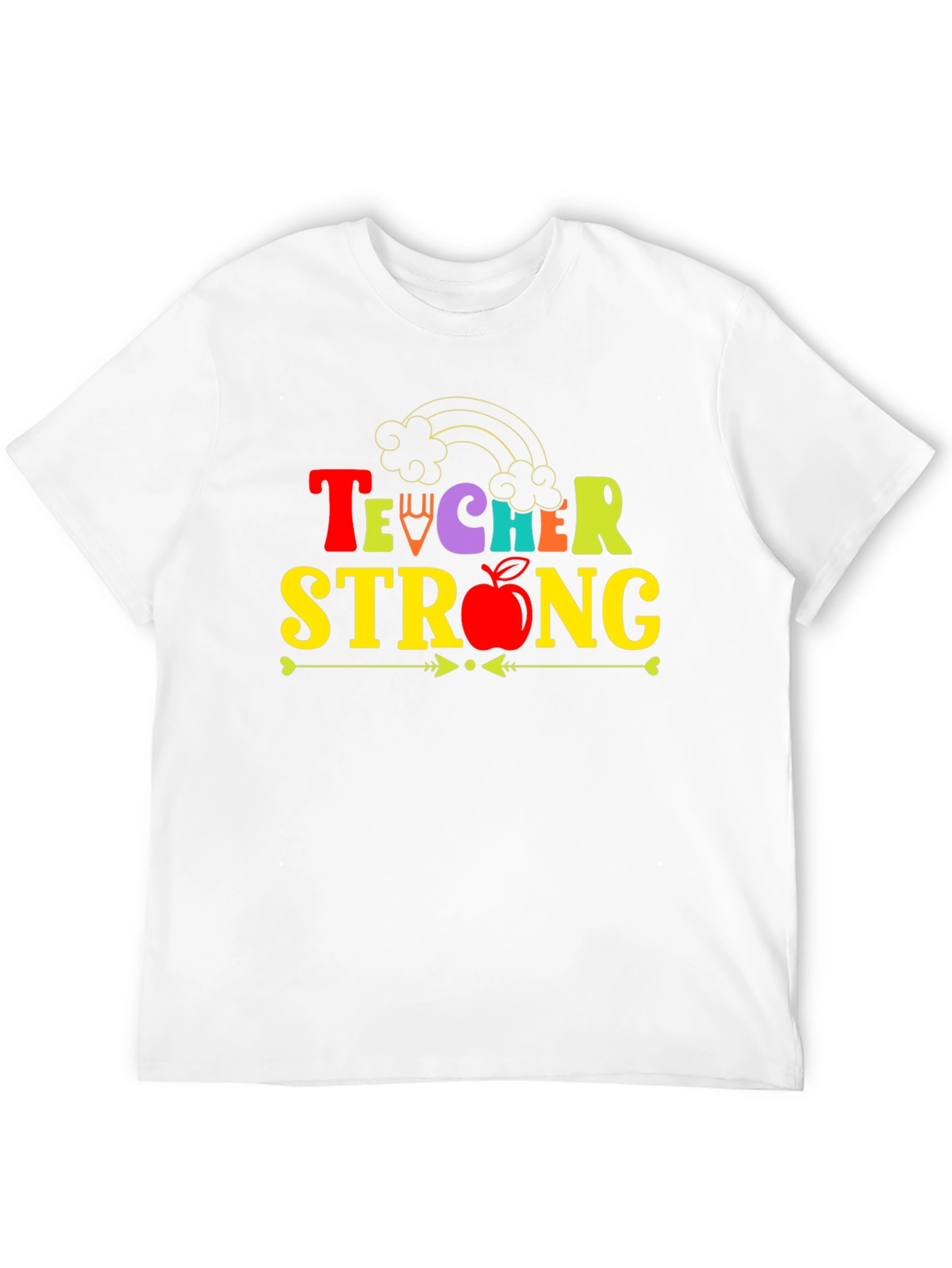 Teacher Strong T-Shirt Teacher Appreciation Tee