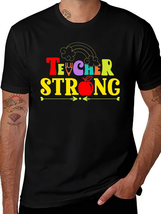 Teacher Strong T-Shirt Teacher Appreciation Tee