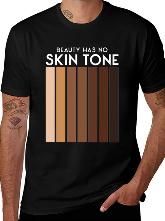 Beauty Has No Skin Tone T-Shirt