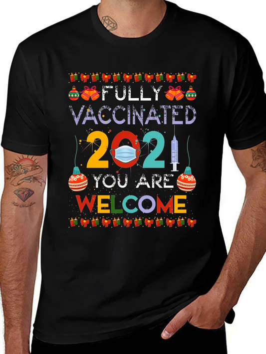 Fully Vaccinated 2021 Novelty T-Shirt