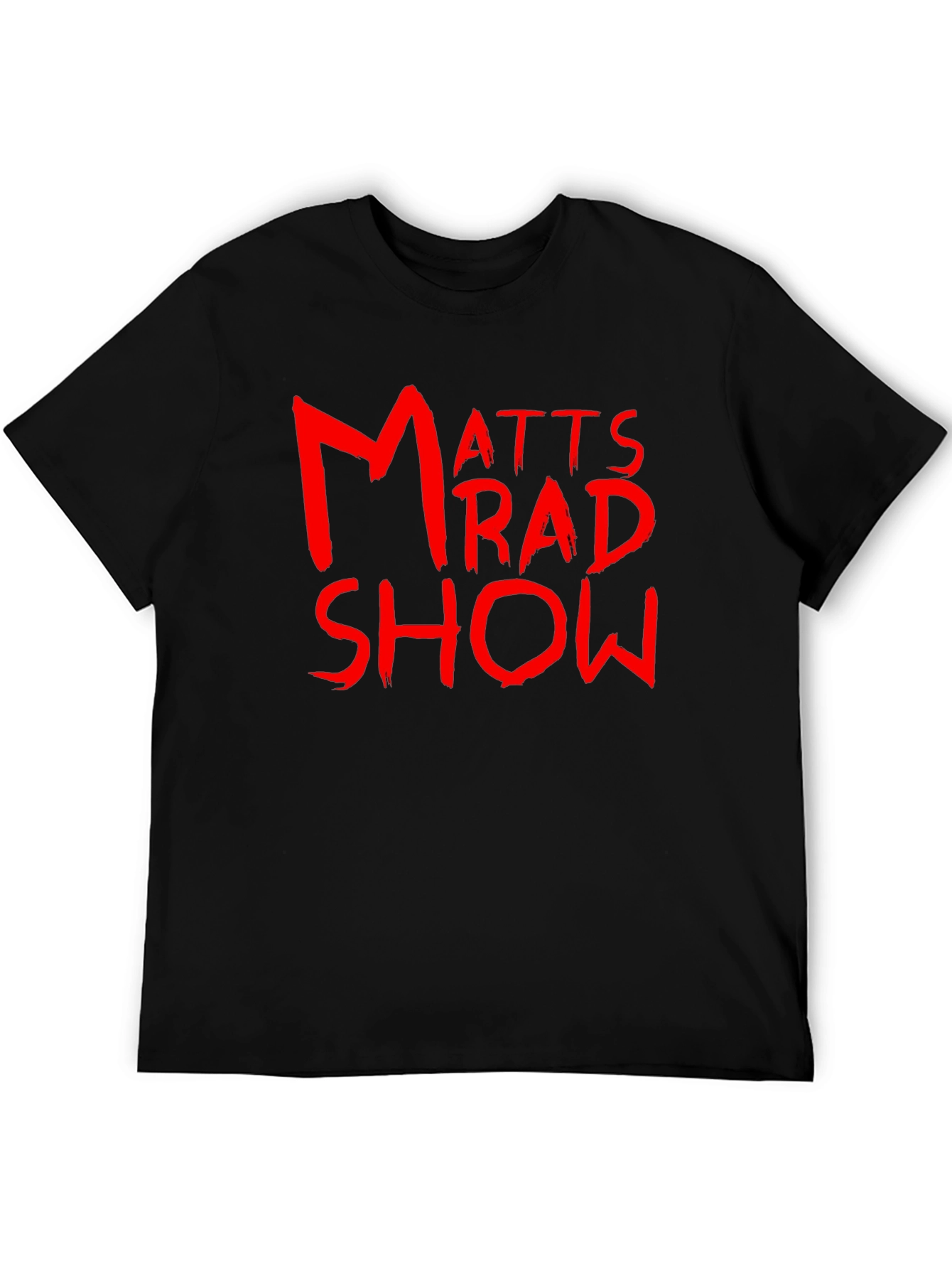 Matts Rad Show Black T-Shirt