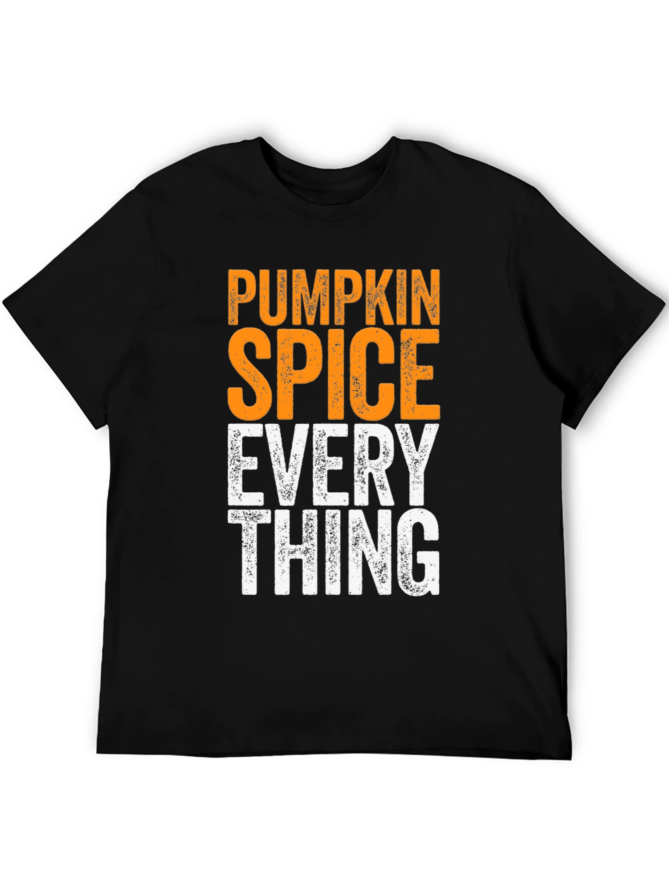Pumpkin Spice Everything - Mens Graphic T-Shirt