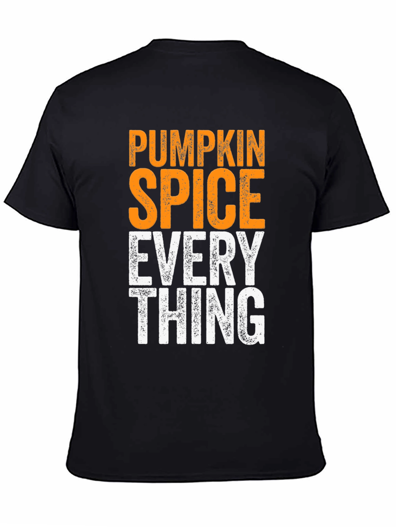Pumpkin Spice Everything - Mens Graphic T-Shirt