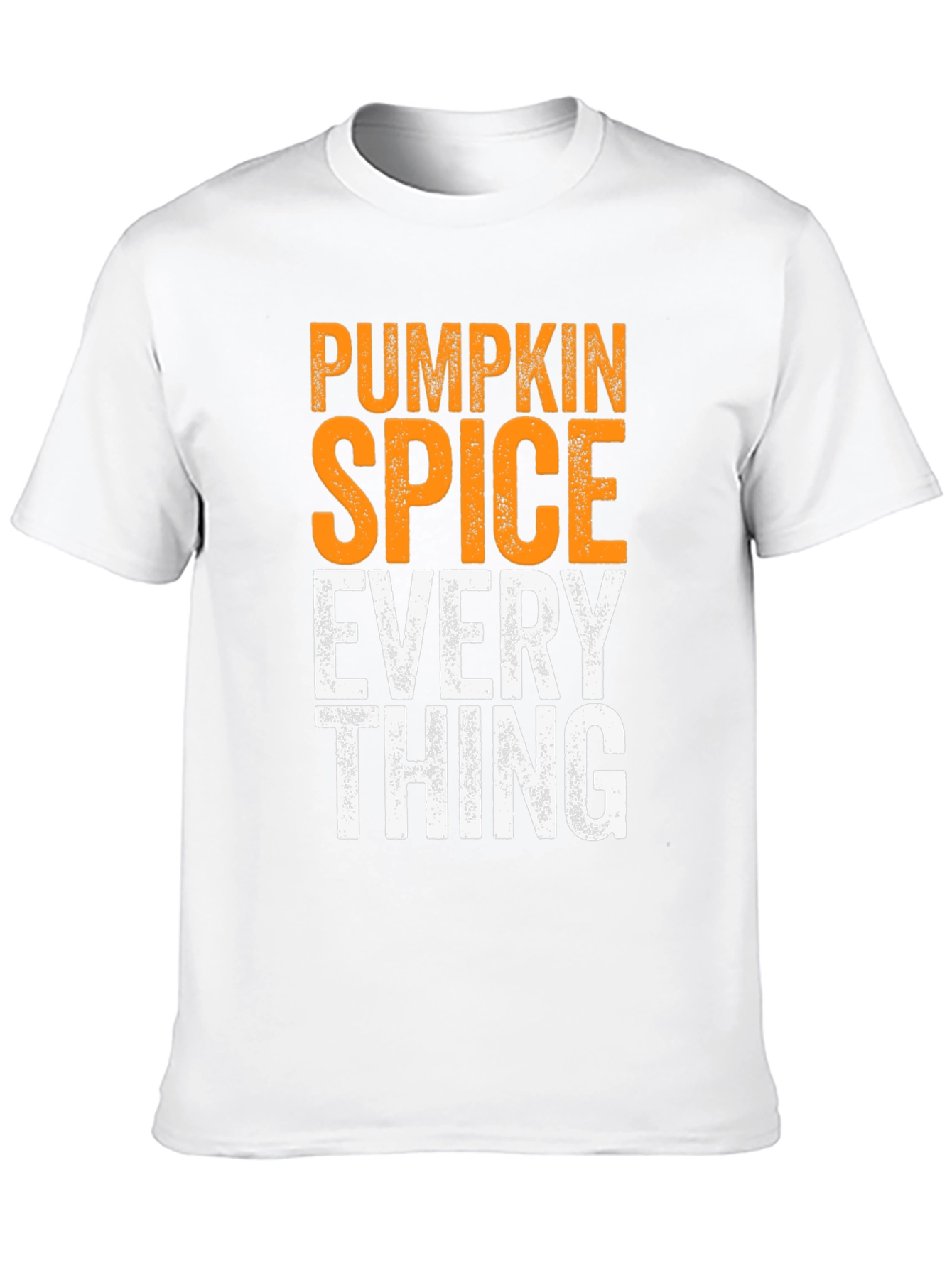 Pumpkin Spice Everything - Mens Graphic T-Shirt