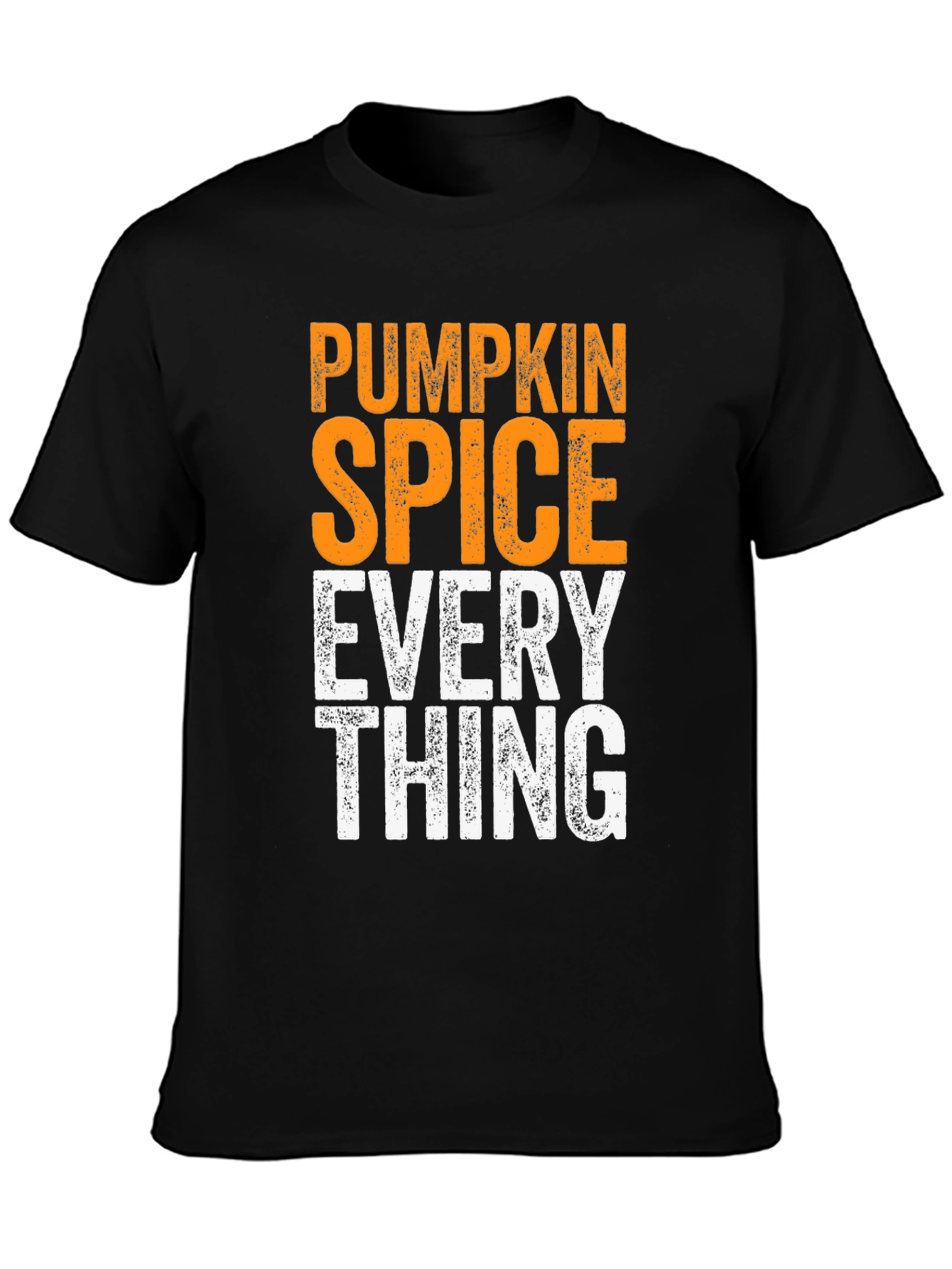 Pumpkin Spice Everything - Mens Graphic T-Shirt