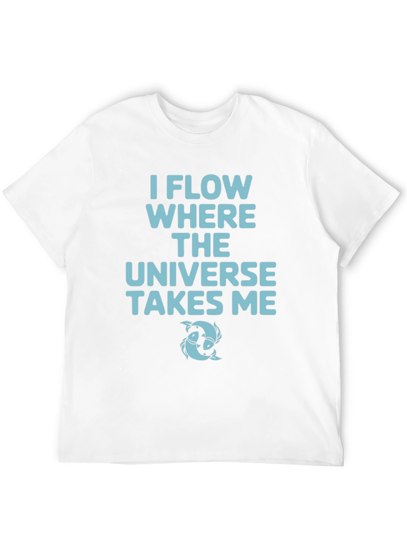 I Flow Where The Universe Takes Me Black T-Shirt