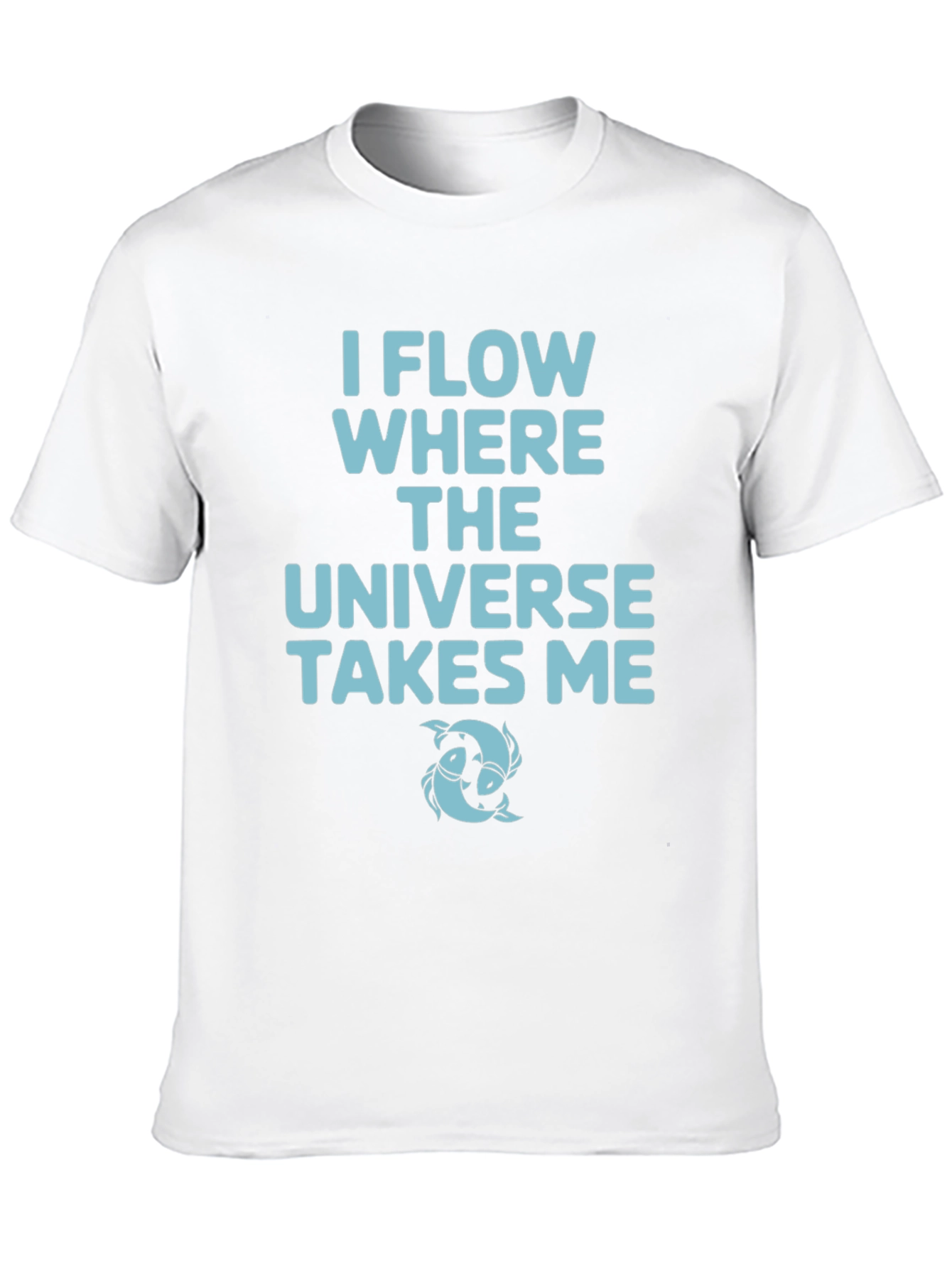 I Flow Where The Universe Takes Me Black T-Shirt