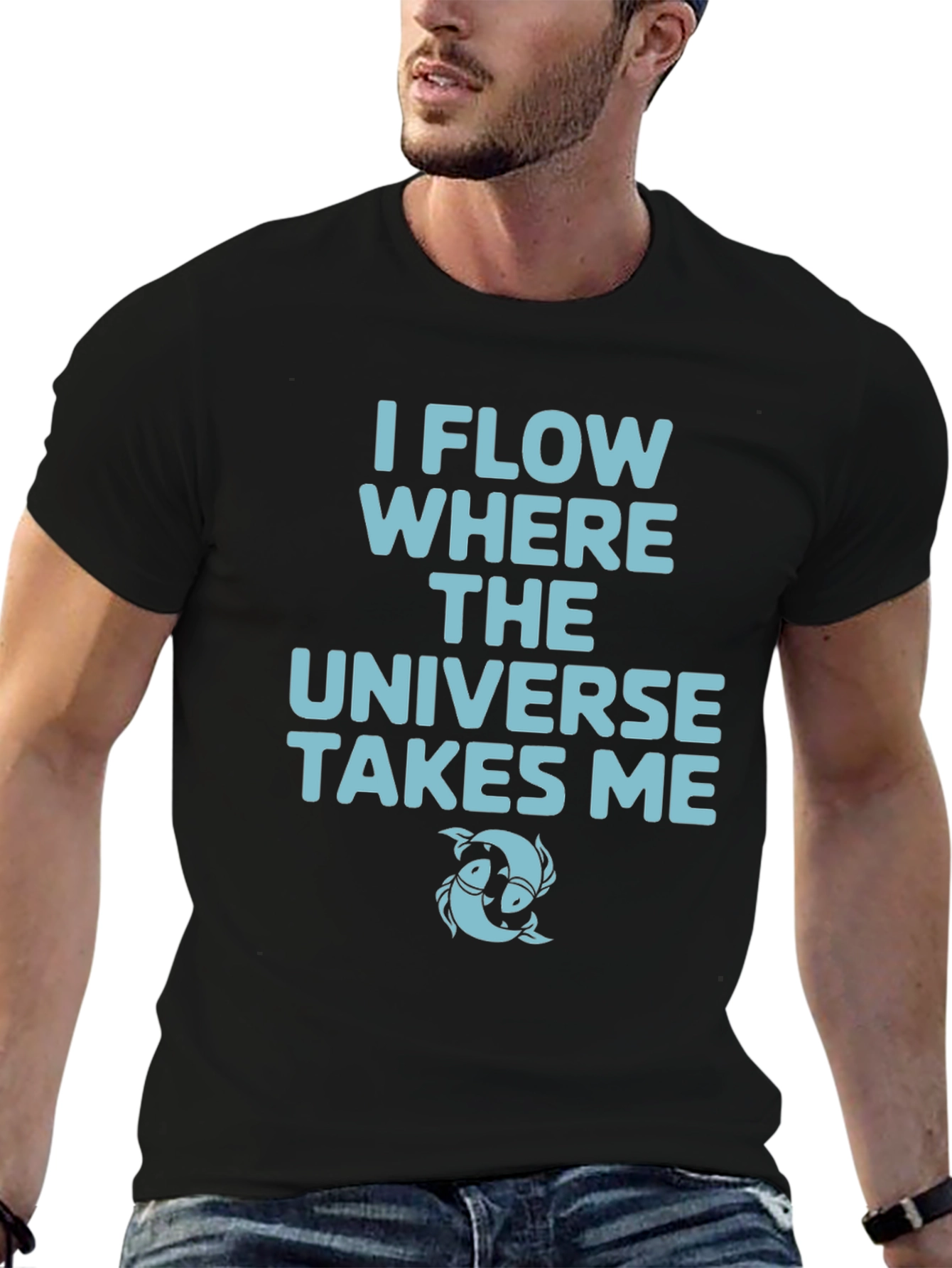 I Flow Where The Universe Takes Me Black T-Shirt