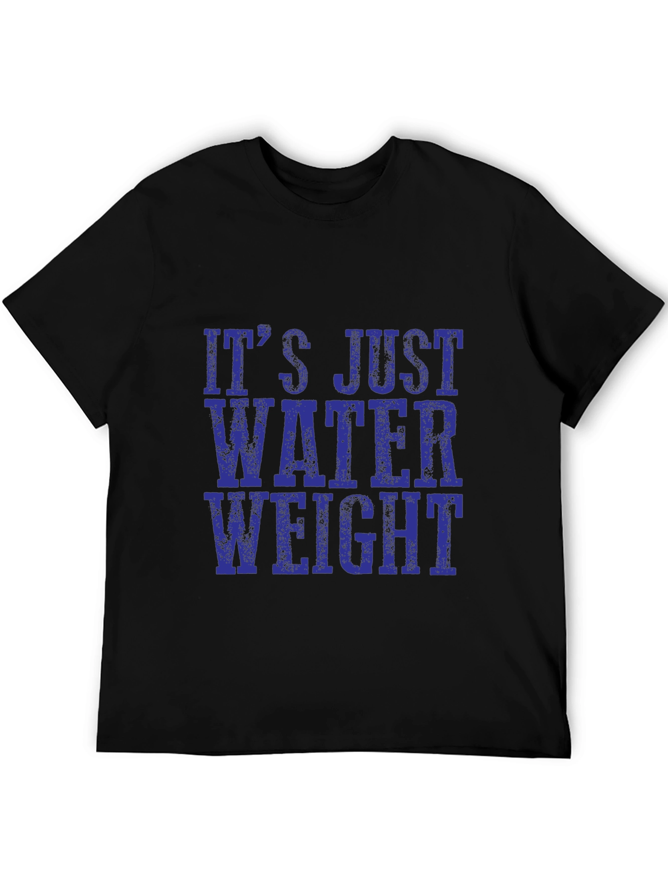 Its Just Water Weight Black T-Shirt