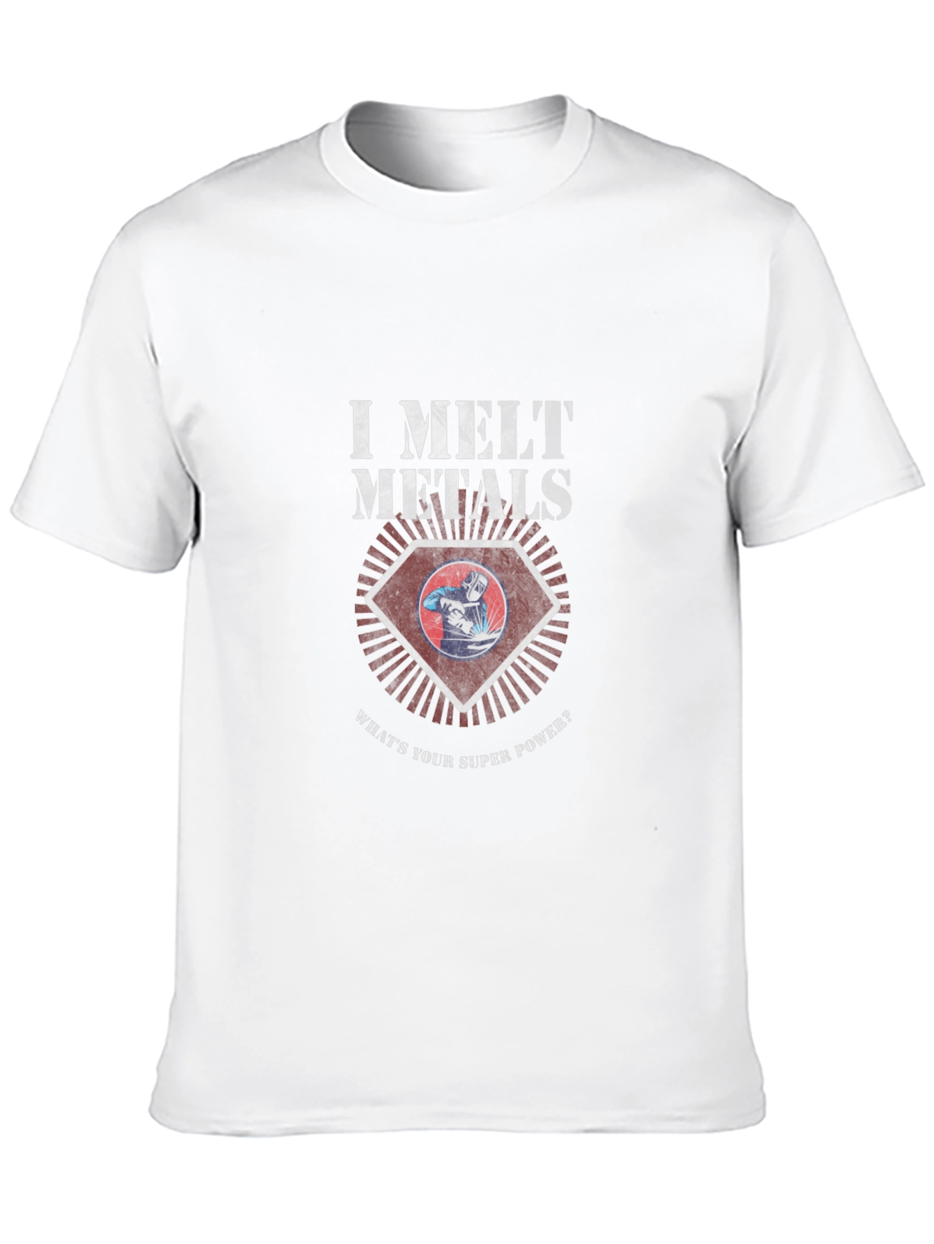 I Melt Metals Graphic T-Shirt - Welder Superpower Tee