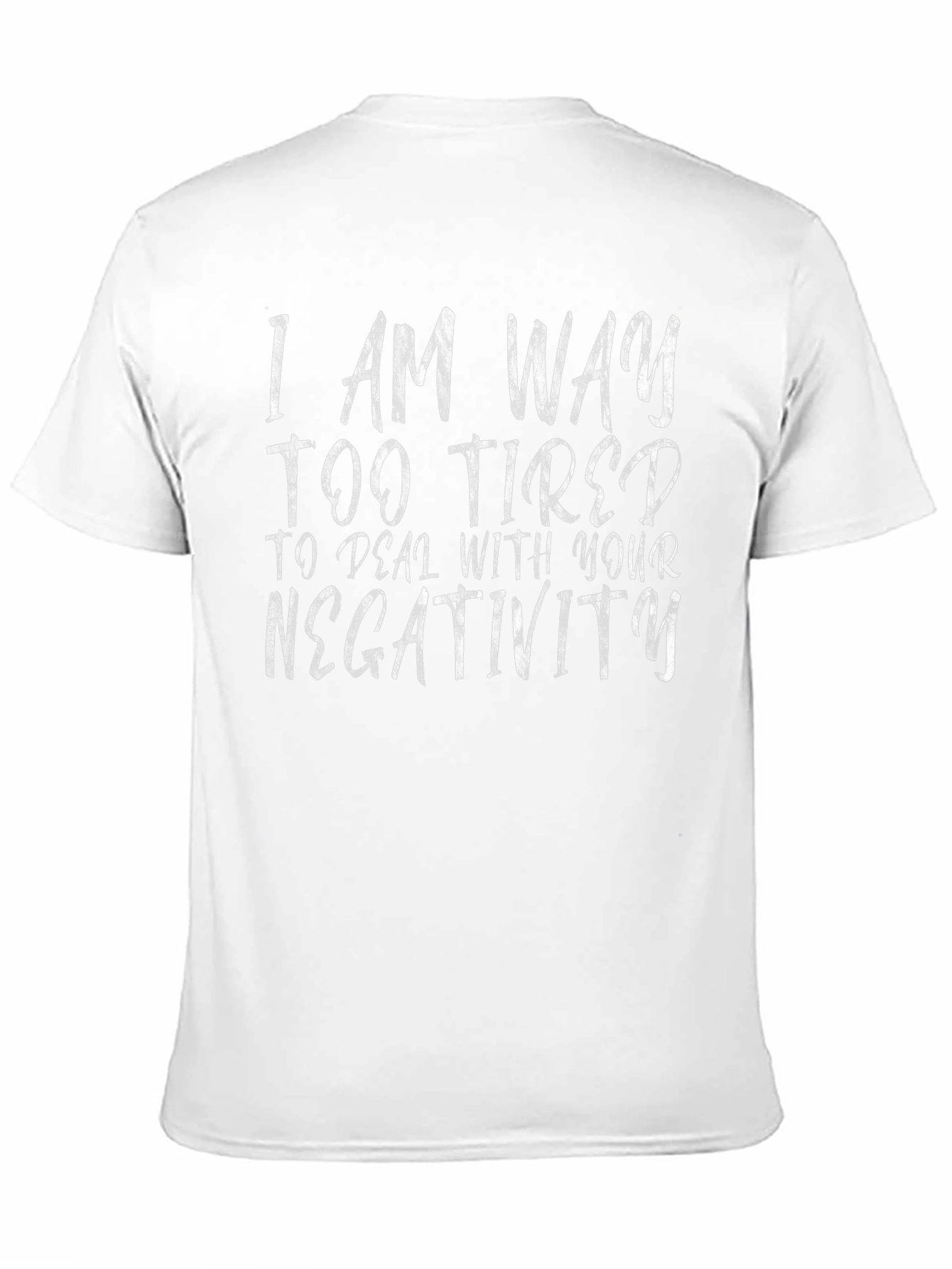Funny Graphic Tee - Im Too Tired