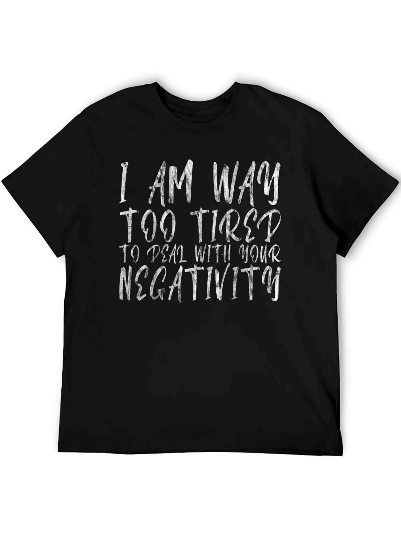 Funny Graphic Tee - Im Too Tired