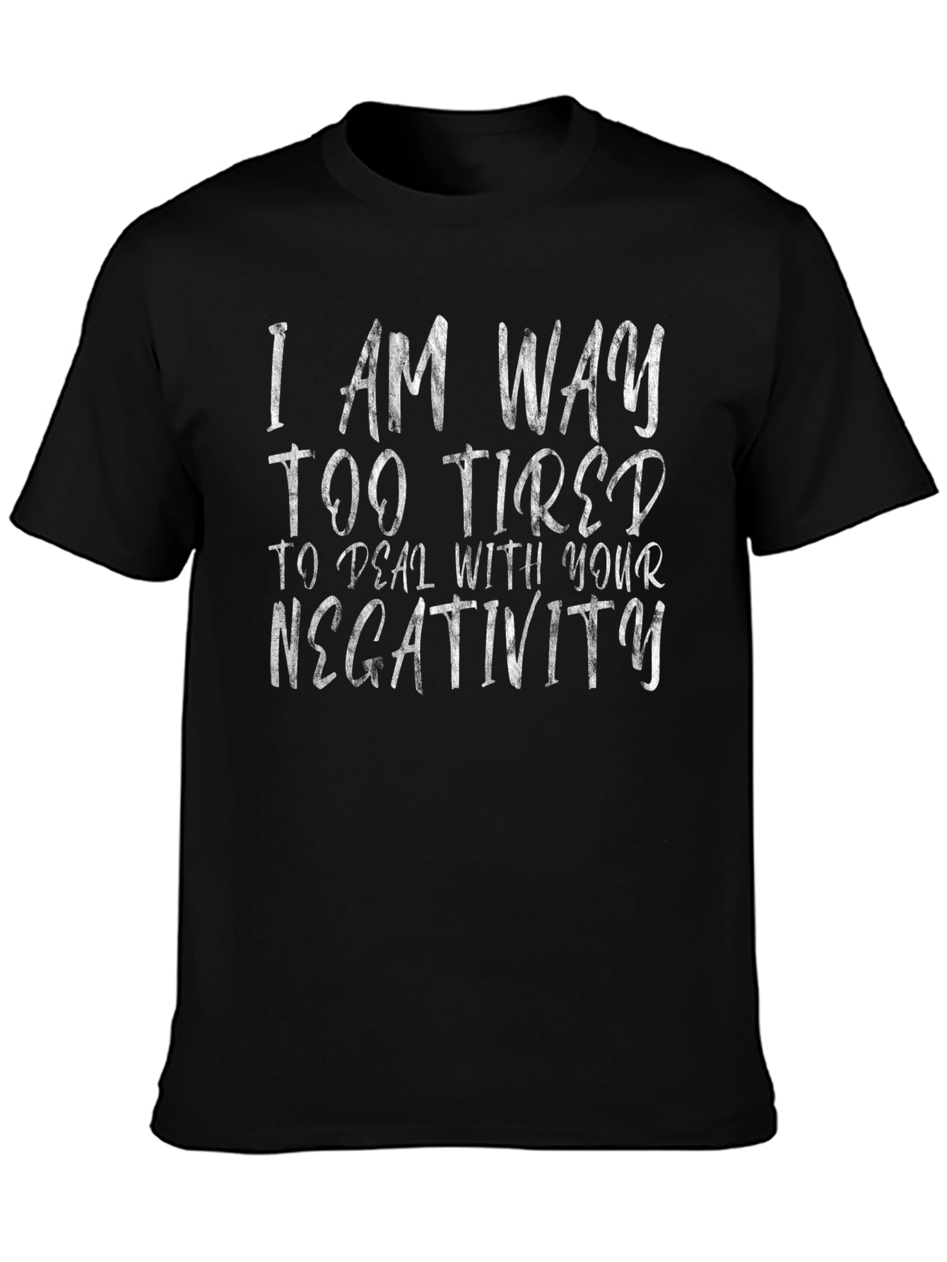Funny Graphic Tee - Im Too Tired