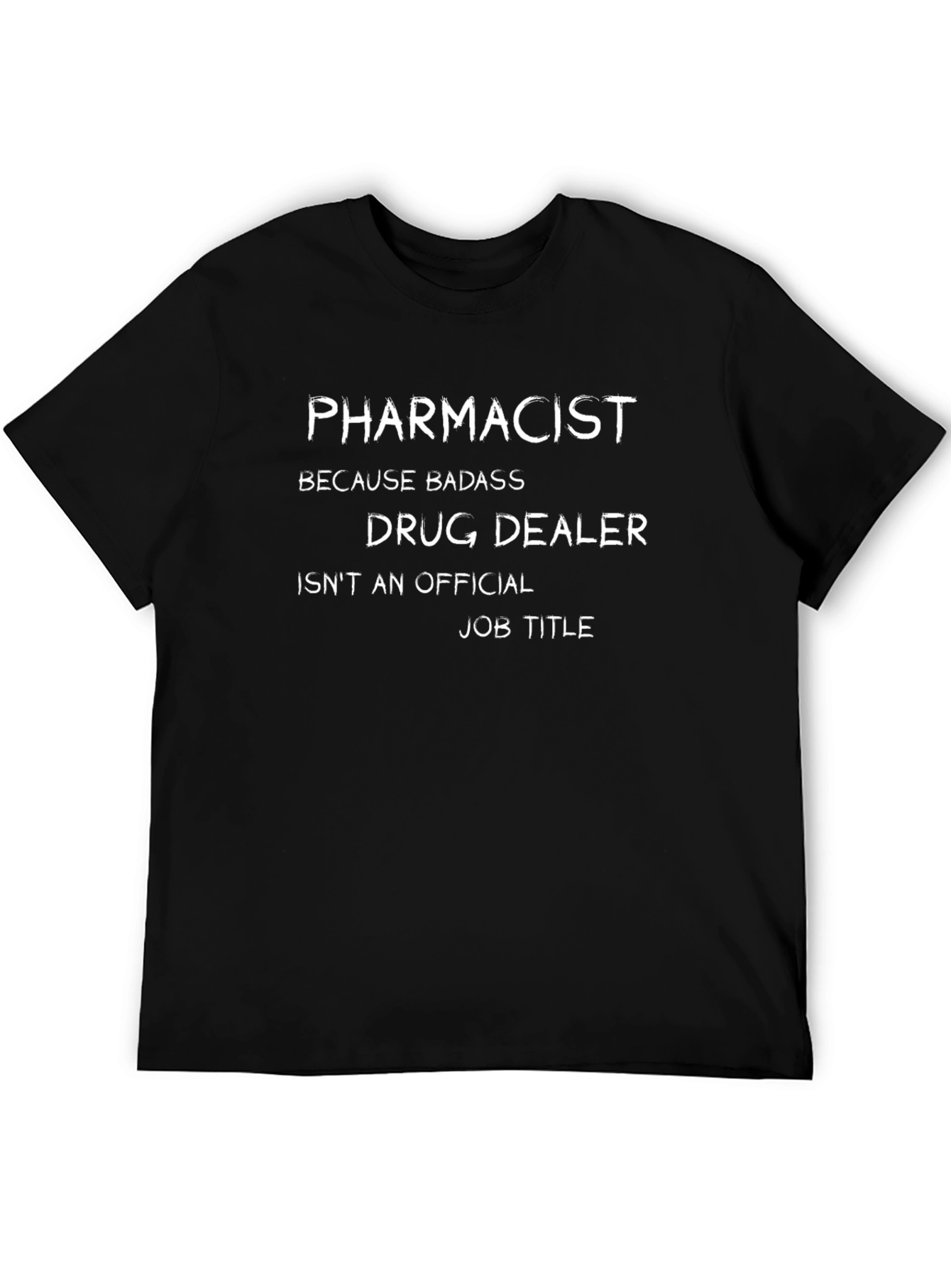 Pharmacist Badass Drug Dealer T-Shirt